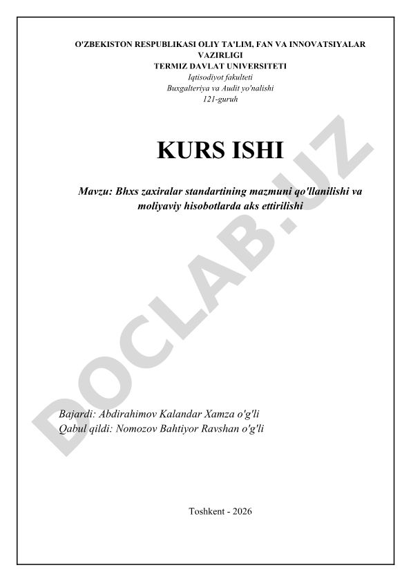 BHXS zaxiralar standartining mazmuni qo'llanilishi va moliyaviy hisobotlarda aks ettirilishi