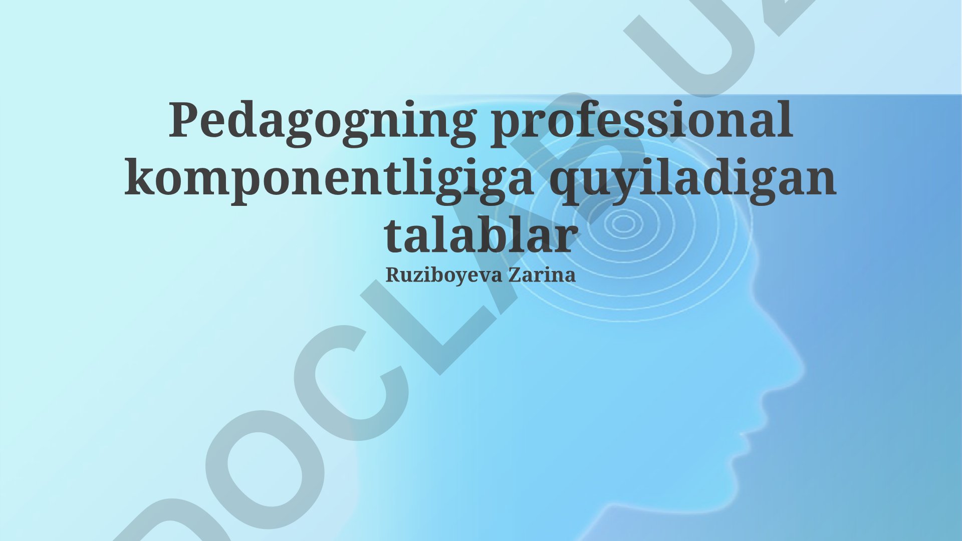 Pedagogning professional komponentligiga quyiladigan talablar