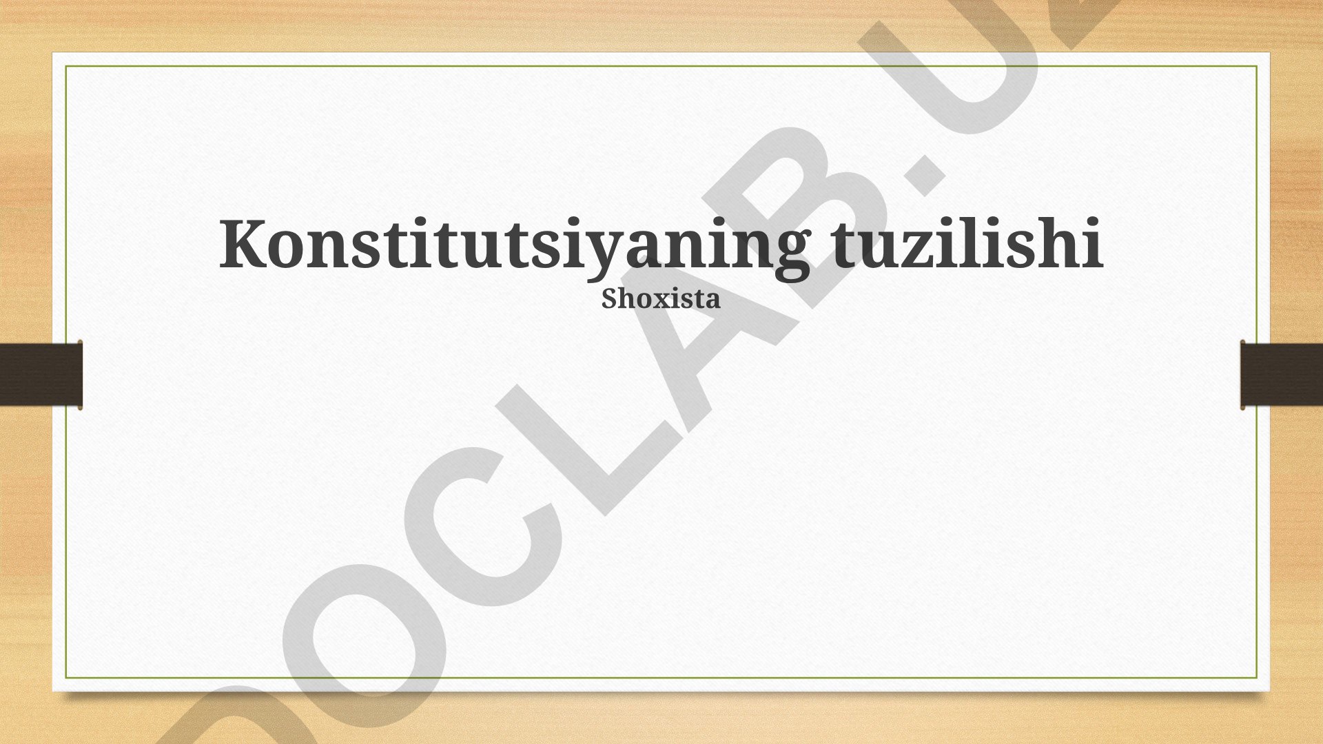 Konstitutsiyaning tuzilishi va mazmuni