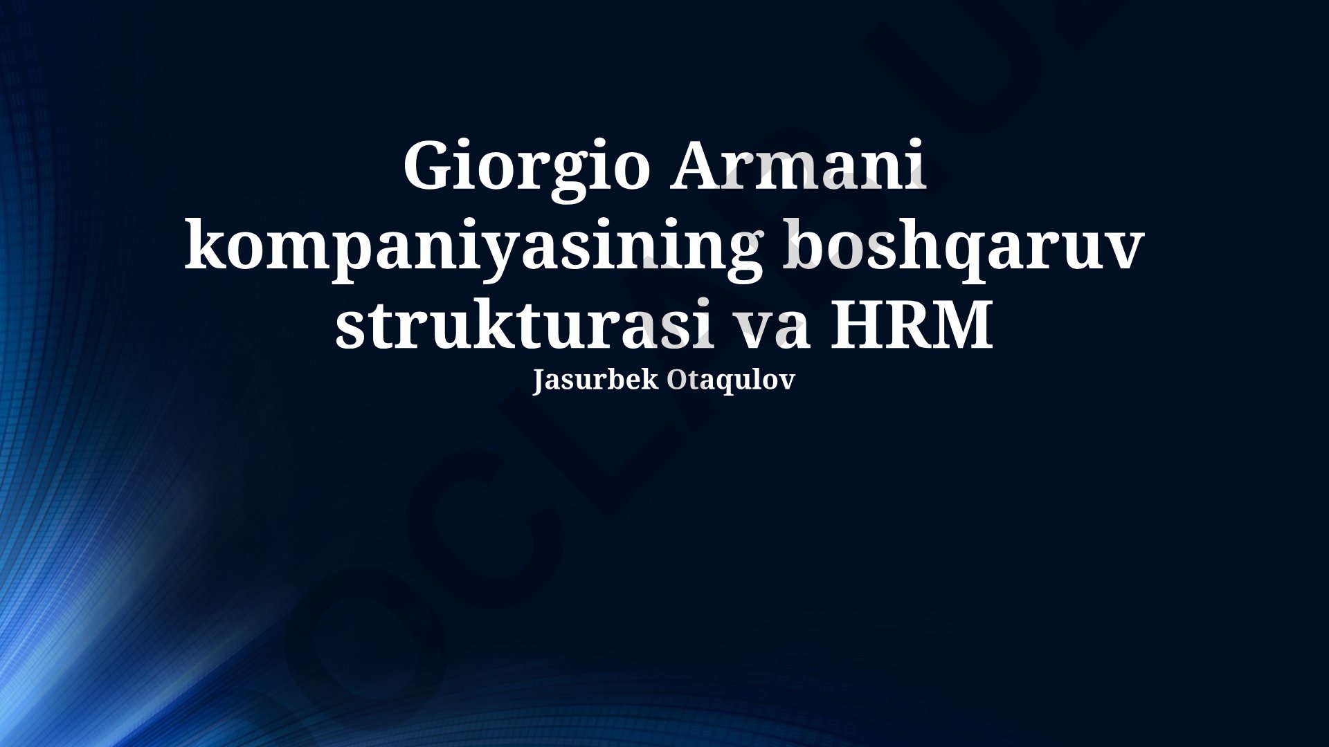 Giorgio Armani kompaniyasining boshqaruv strukturasi va HRM