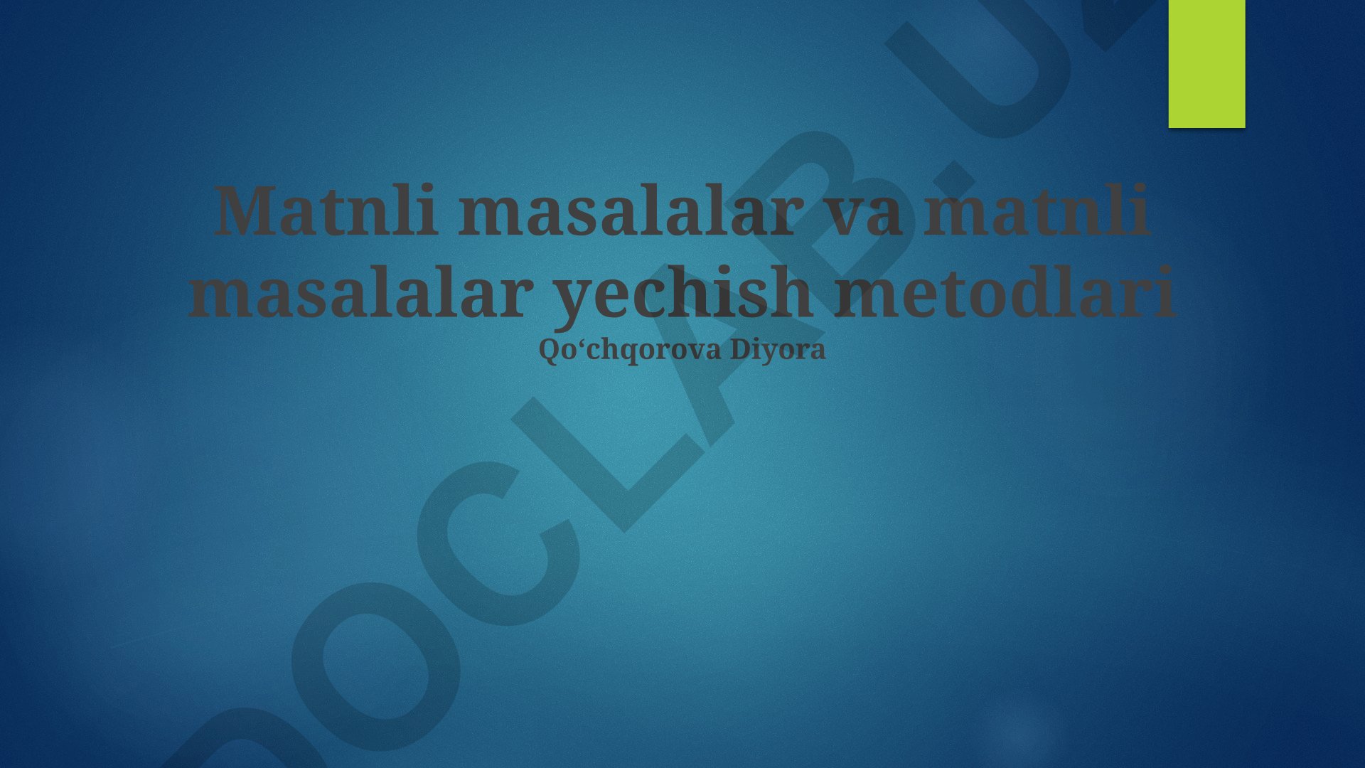 Matnli masalalar va ularni yechish metodlari