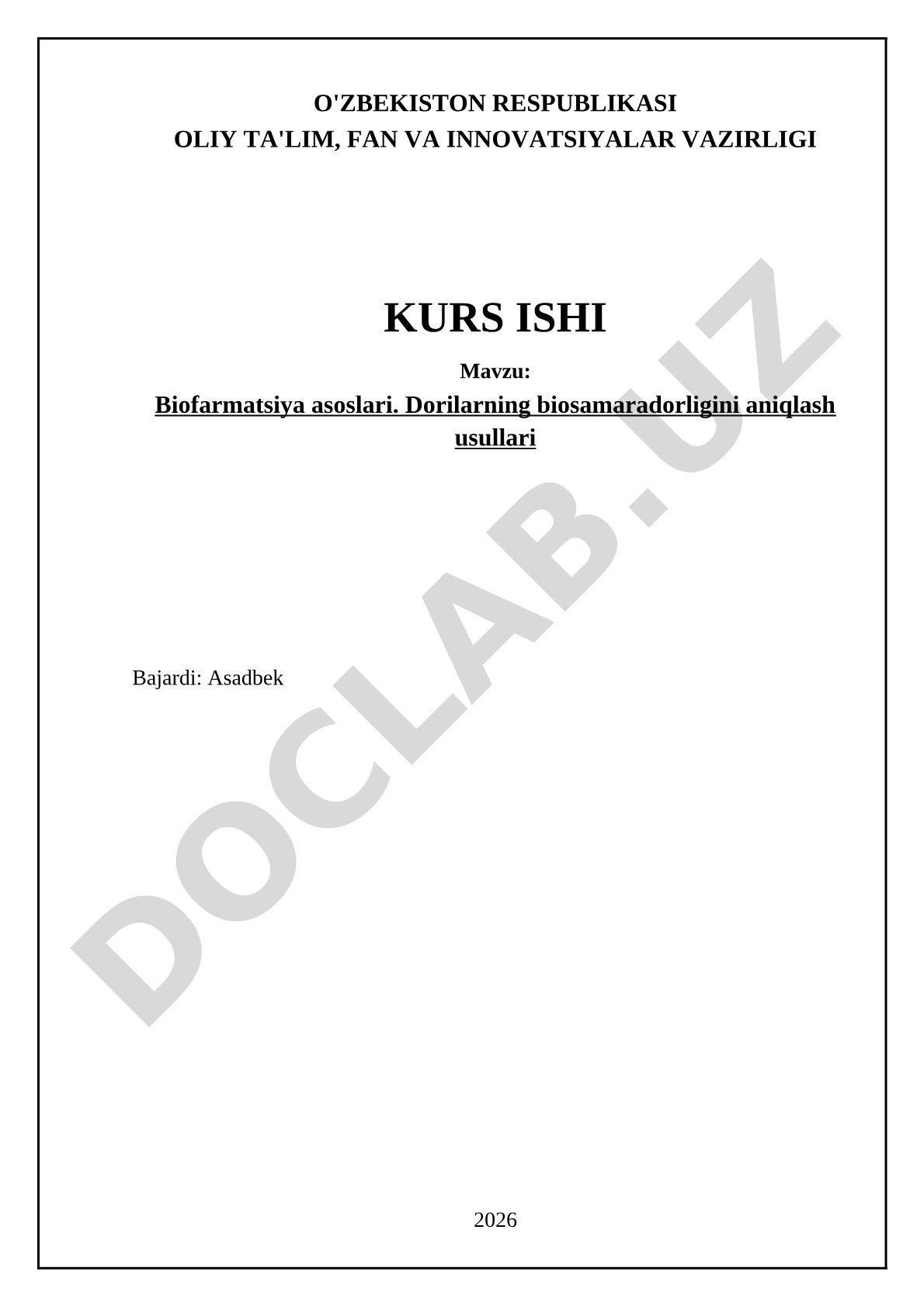 Biofarmatsiya asoslari. Dorilarning biosamaradorligini aniqlash usullari