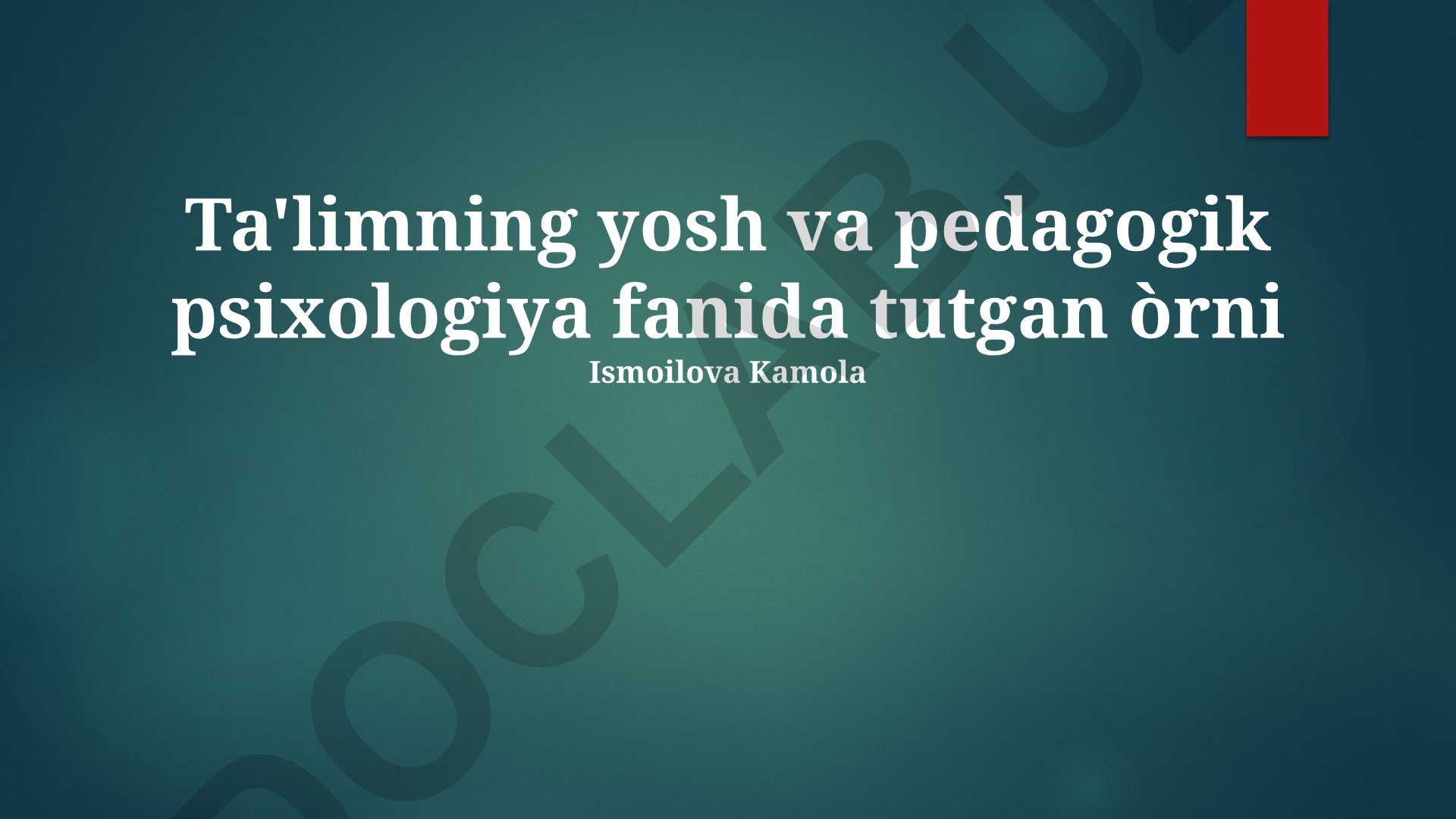 Ta'limning yosh va pedagogik psixologiya fanida tutgan o'rni