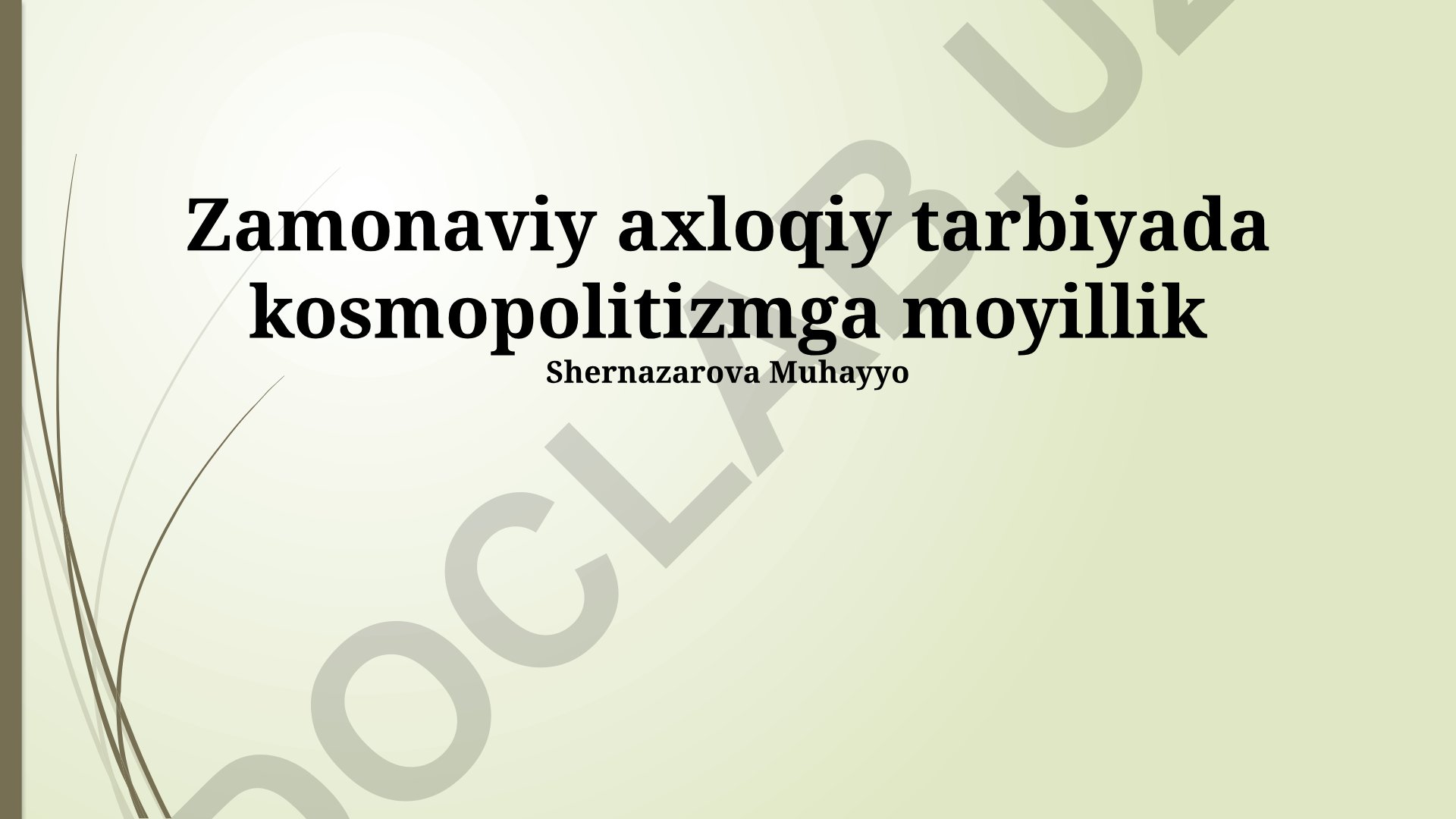 Zamonaviy axloqiy tarbiyada kosmopolitizmga moyillik