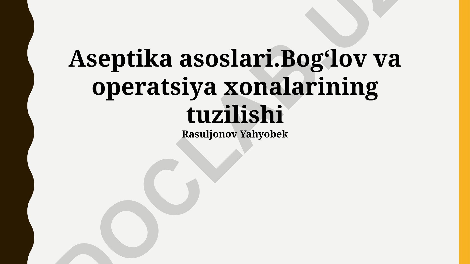 Aseptika asoslari va bog'lov-operatsiya xonalari tuzilishi