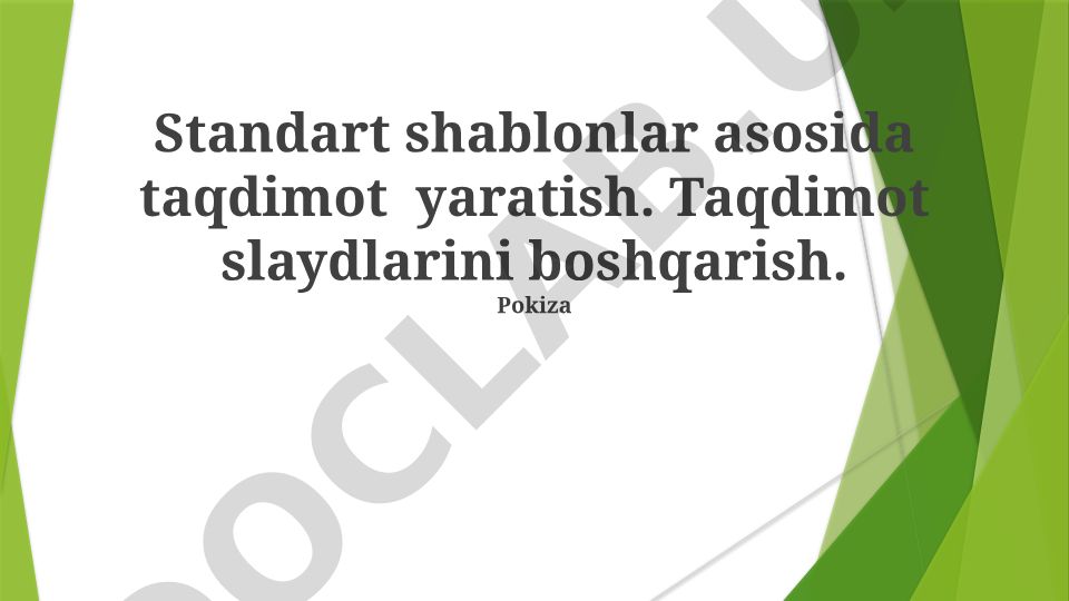 Standart shablonlar asosida taqdimot yaratish va slaydlarni boshqarish
