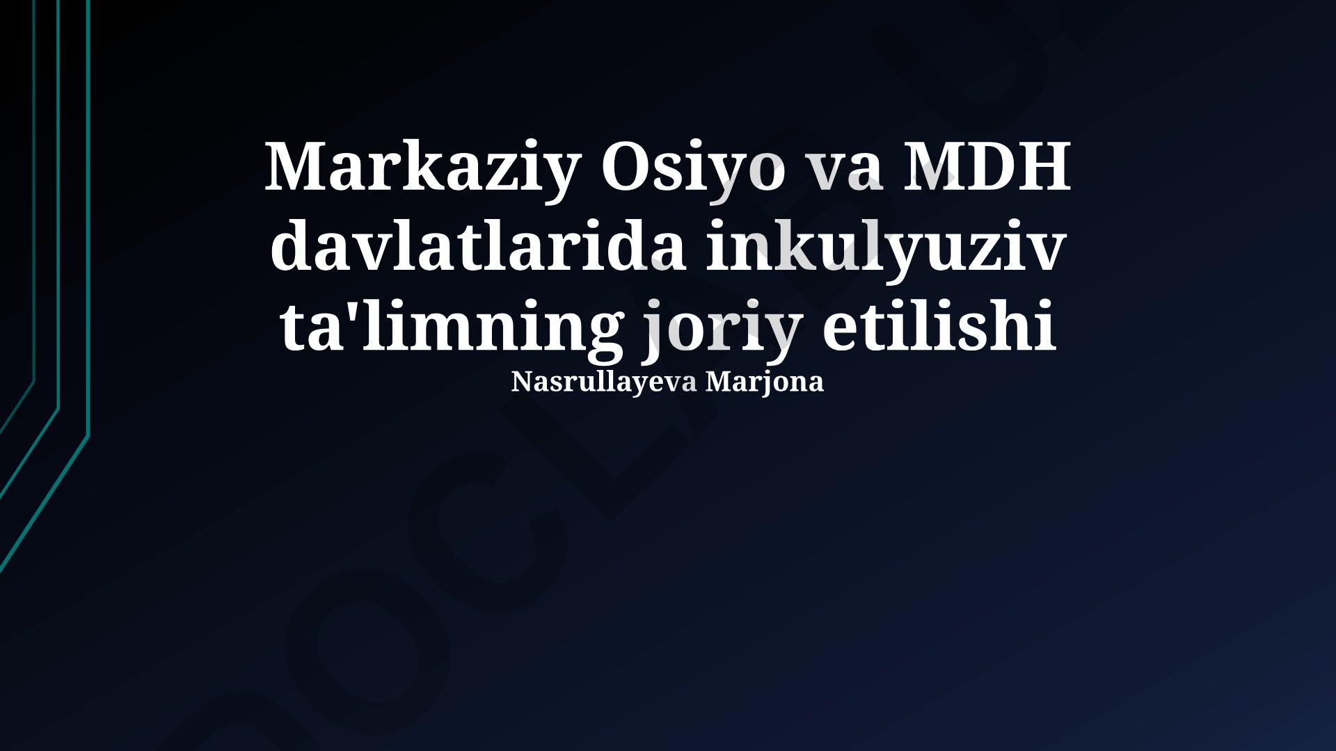 Markaziy Osiyo va MDH davlatlarida inklyuziv ta'limning joriy etilishi
