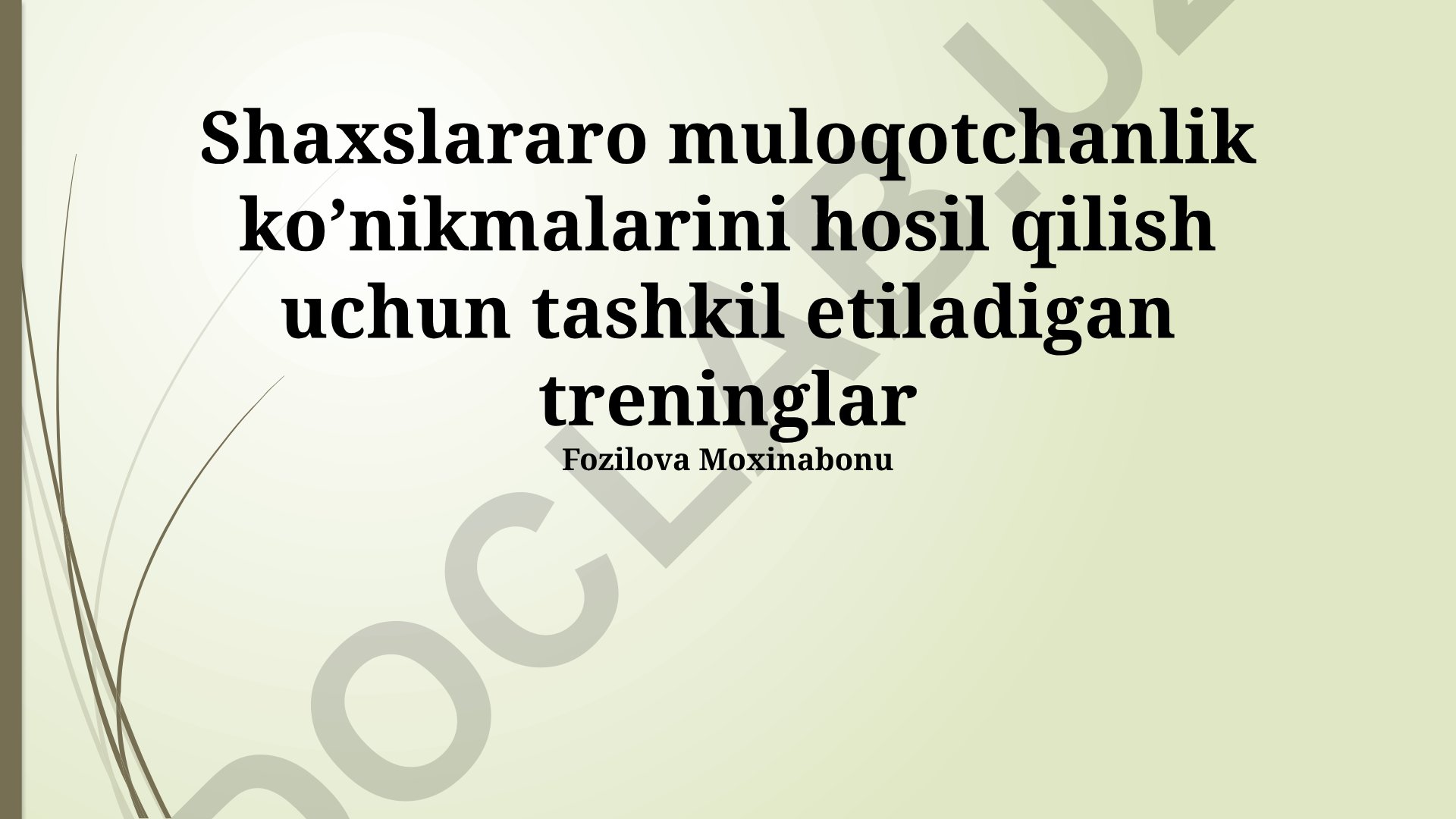 Shaxslararo muloqot ko'nikmalarini rivojlantirish treninglari