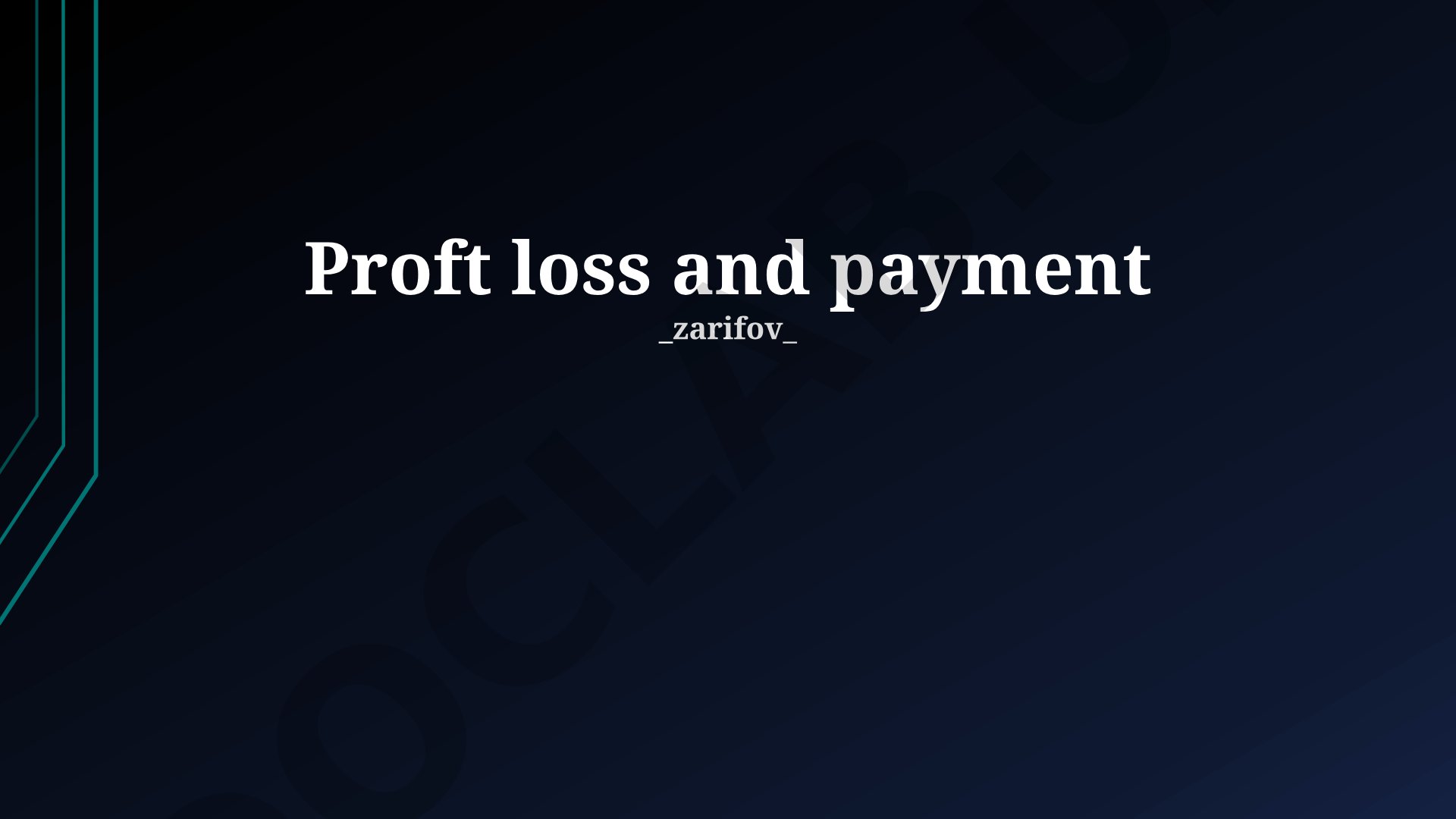 Profit and Loss Fundamentals and Payment Management