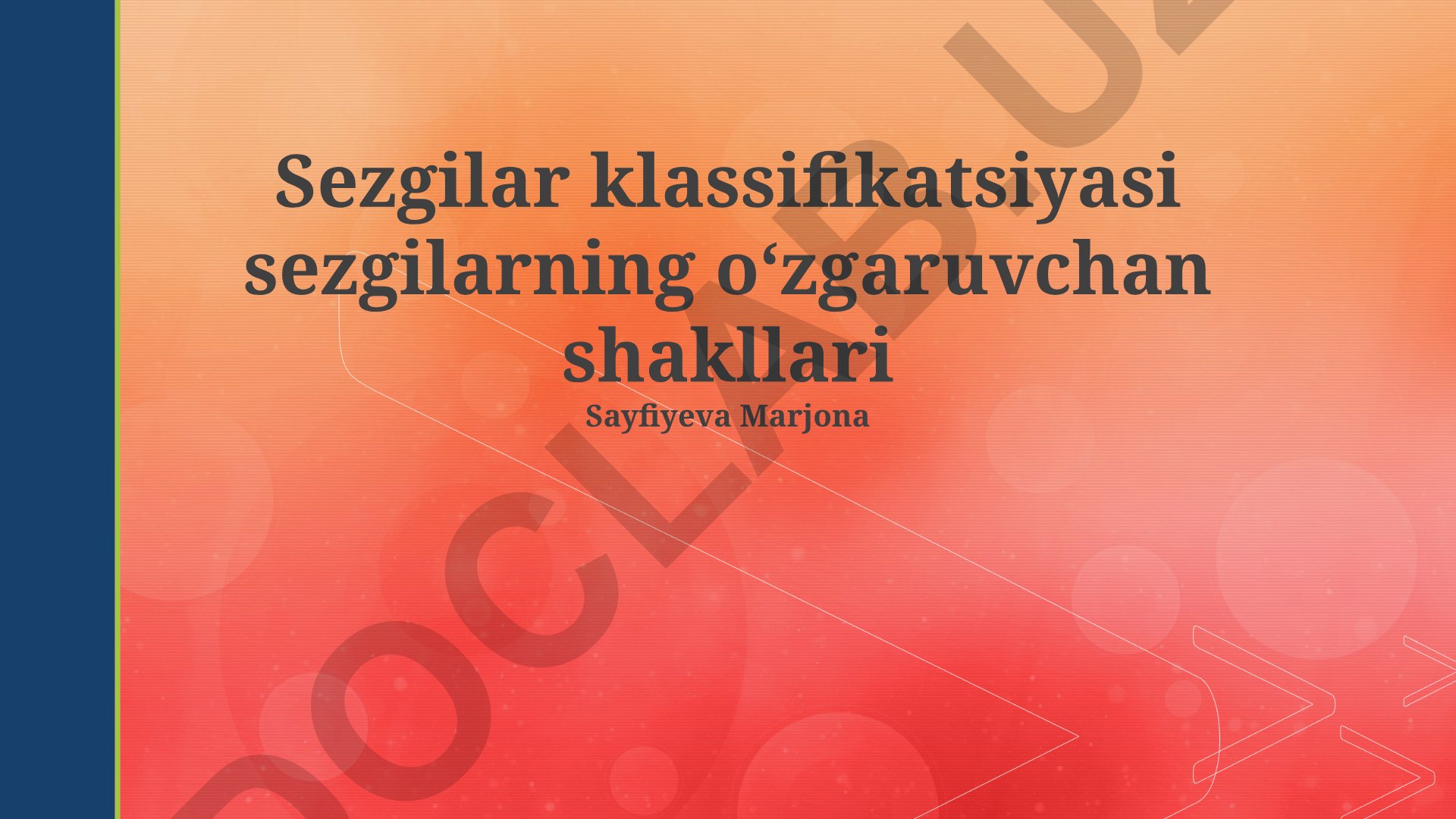 Sezgilar klassifikatsiyasi va hissiyotlarning o'zgaruvchan shakllari