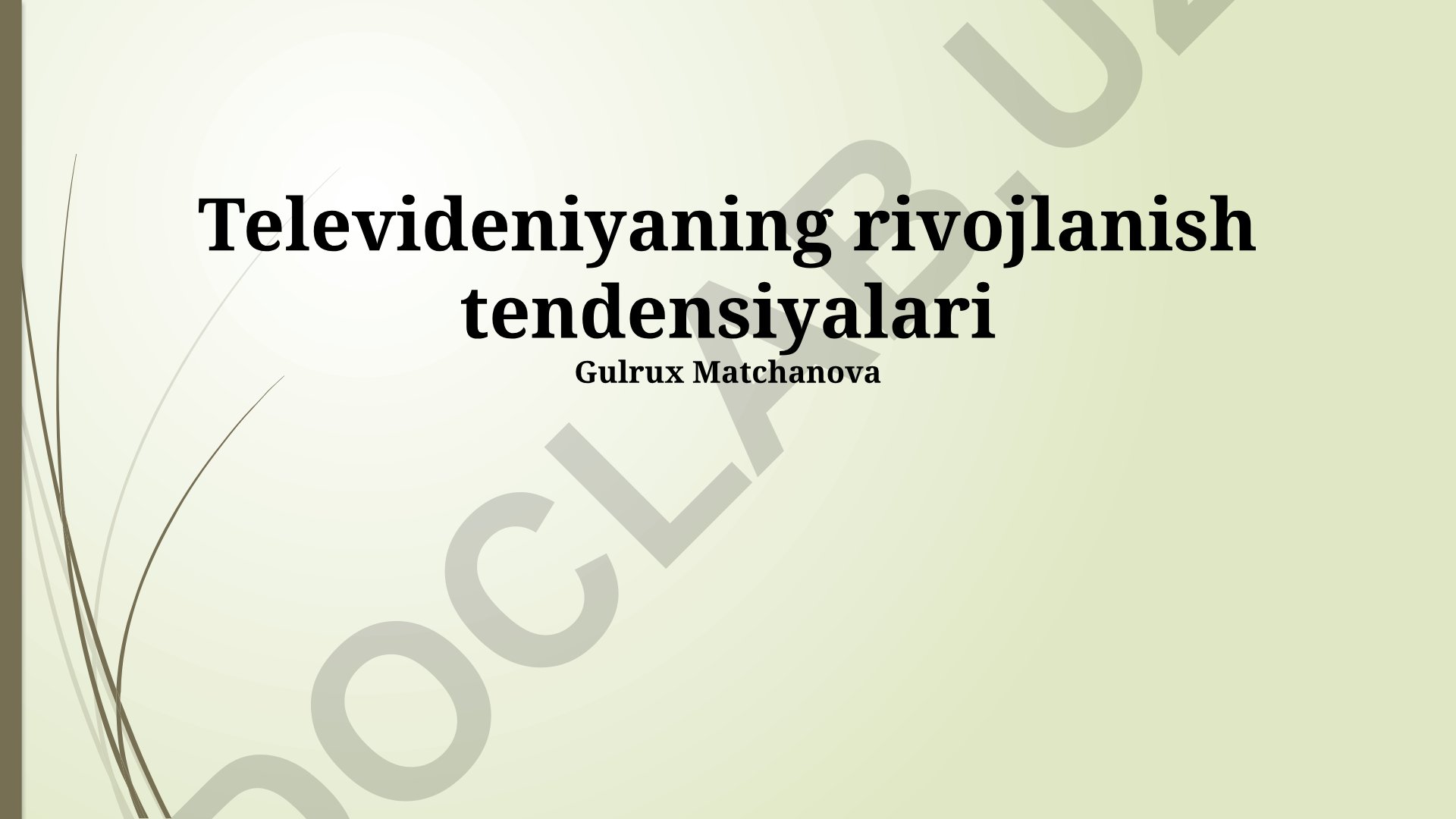 Televideniyaning rivojlanish tendensiyalari