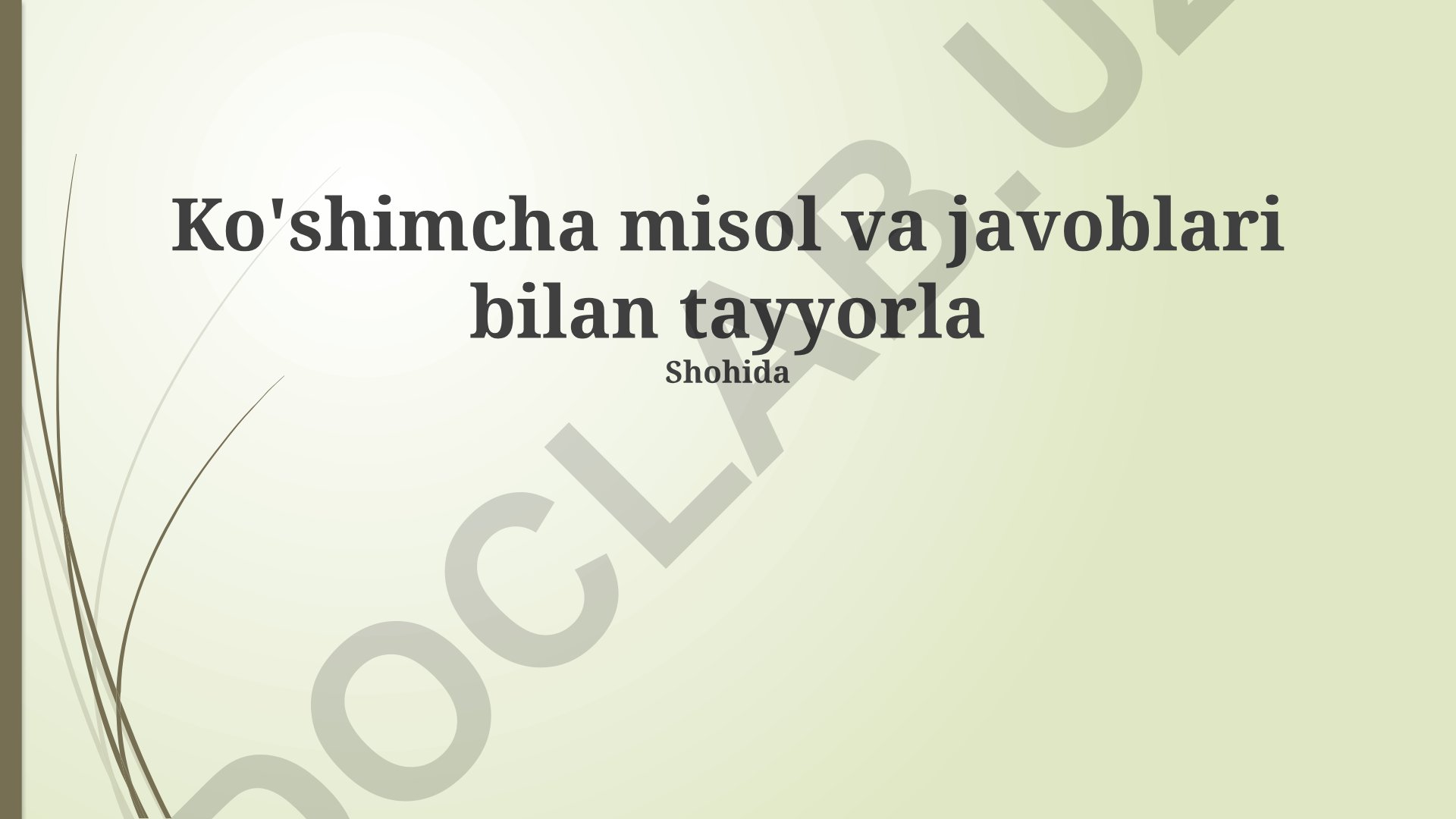 Misollar va javoblarni tayyorlash bo'yicha qo'llanma