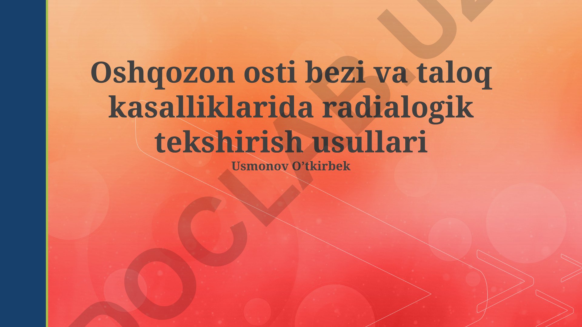 Oshqozon osti bezi va taloq kasalliklarida radialogik tekshirish usullari