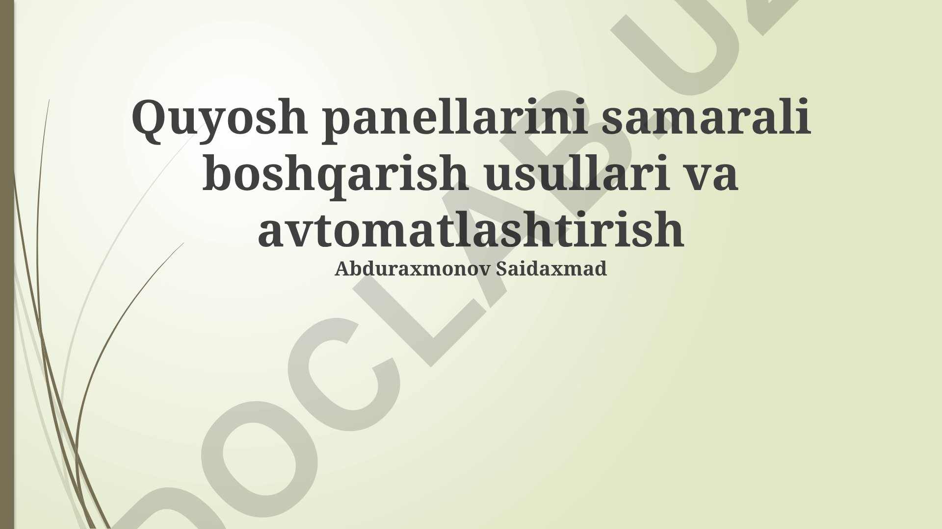 Quyosh panellarini samarali boshqarish usullari va avtomatlashtirish