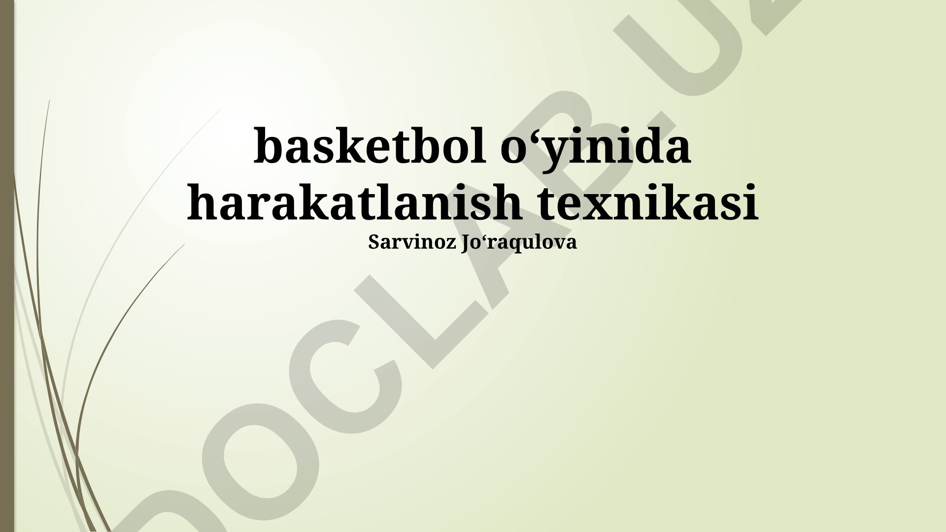 Basketbol o'yinida harakatlanish texnikasi