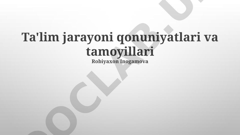 Ta'lim jarayoni qonuniyatlari va tamoyillari