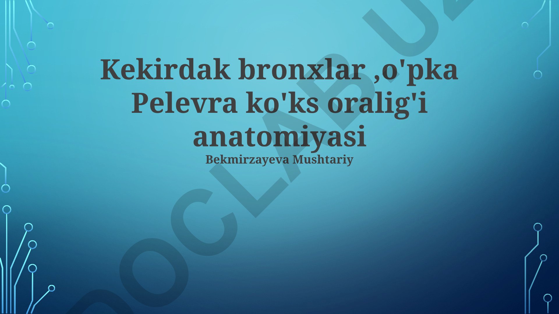 Ko'krak bo'shlig'i, o'pka va plevra anatomiyasi
