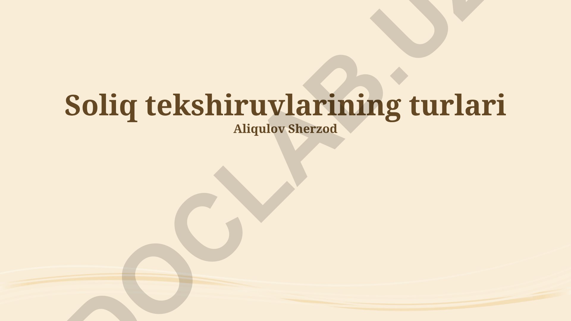 Soliq tekshiruvlarining turlari va xususiyatlari
