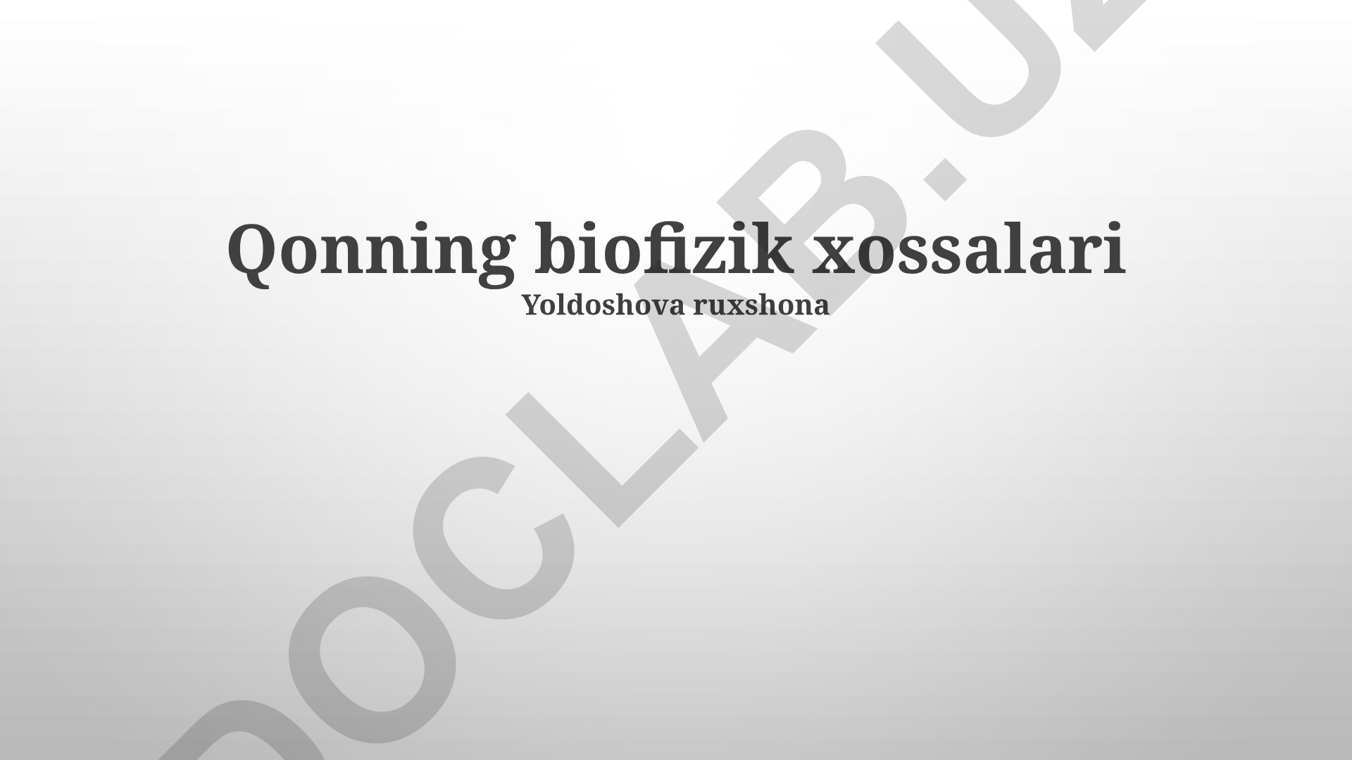 Qonning biofizik xossalari