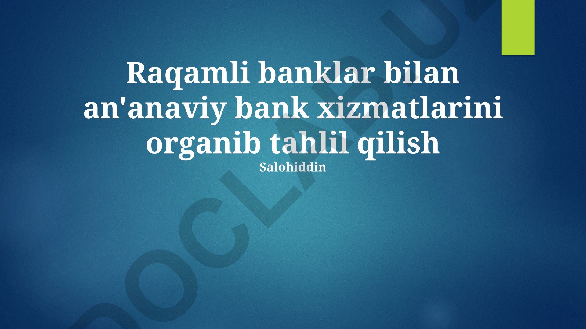 Raqamli va an'anaviy bank xizmatlarini taqqoslash