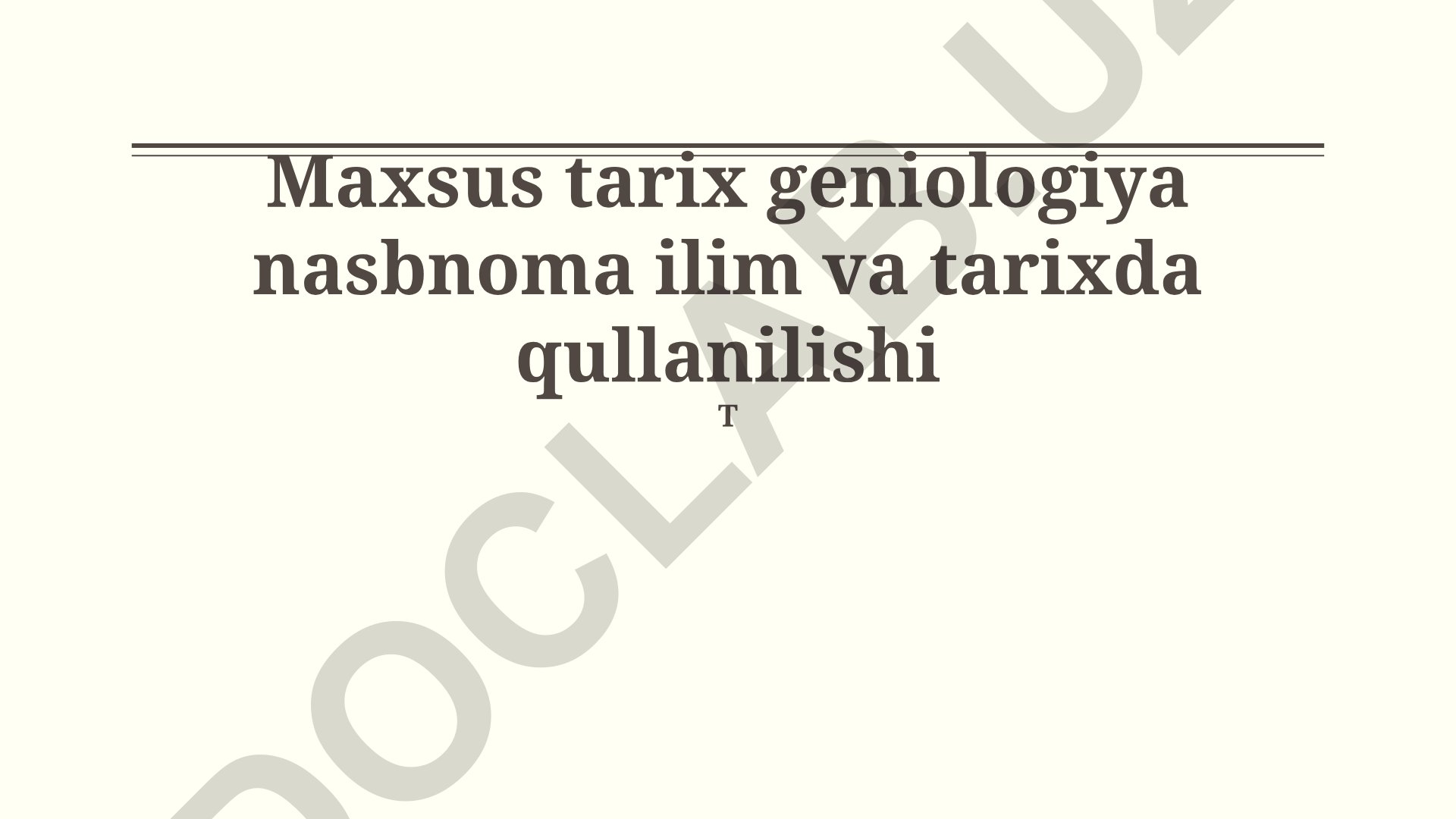 Maxsus tarix geniologiya nasbnoma ilim va tarixda qullanilishi