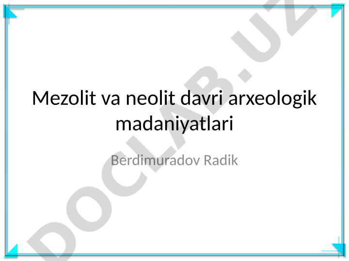 Mezolit va neolit davri arxeologik madaniyatlari