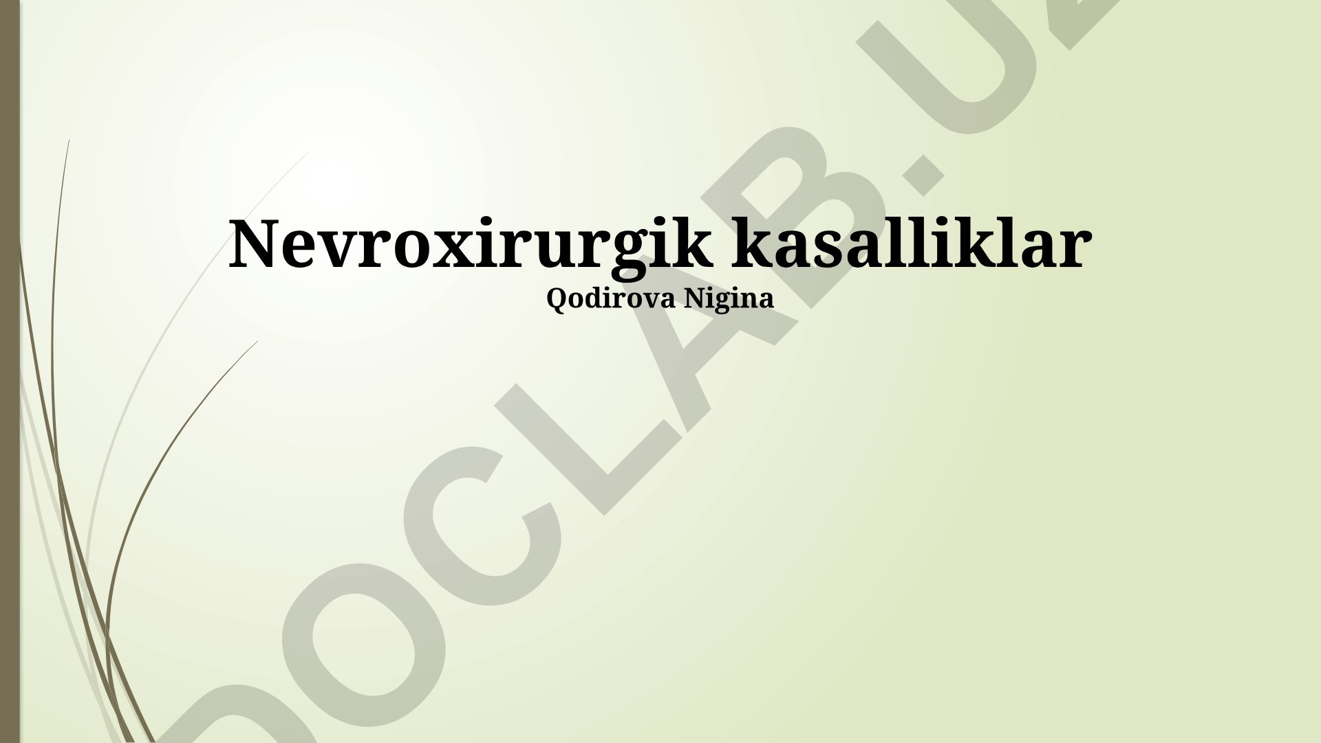 Neyroxirurgik kasalliklarning diagnostikasi, davolash usullari va zamonaviy yutuqlari