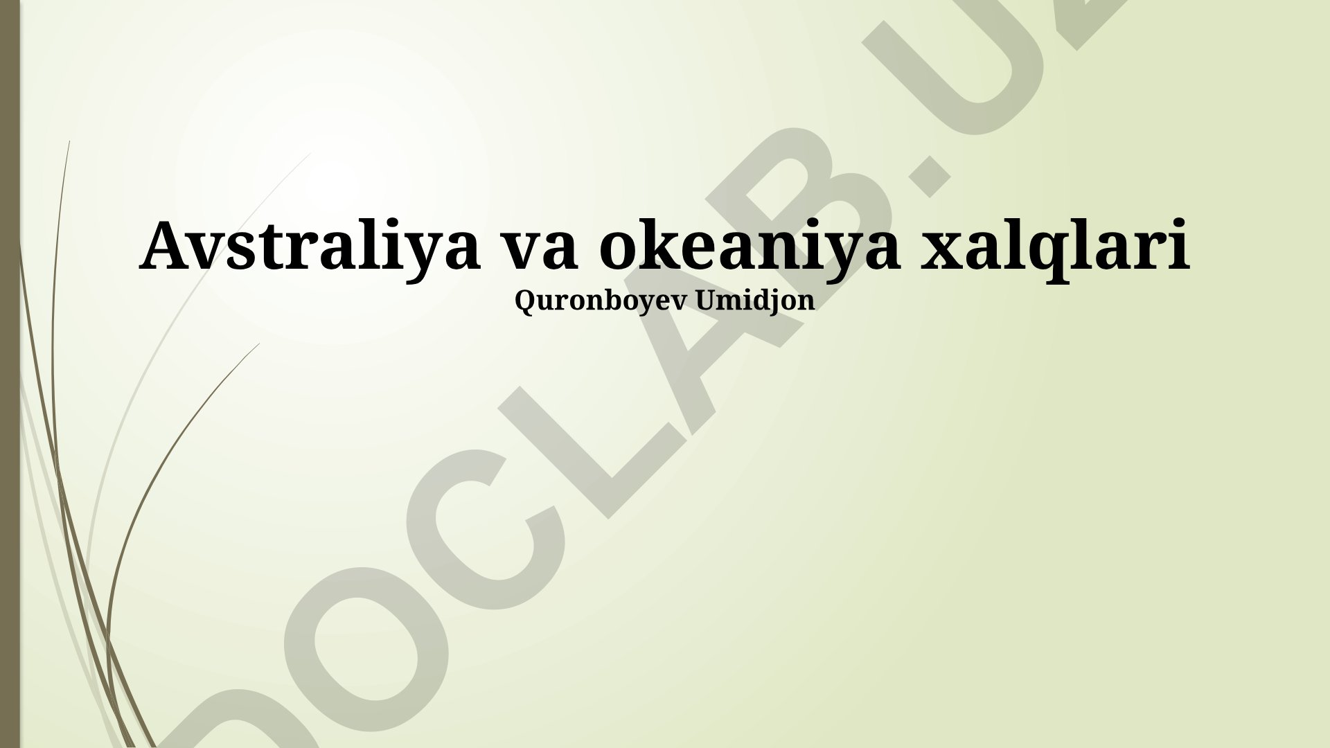 Avstraliya va Okeaniya xalqlari tarixi, hozirgi kuni va madaniyati