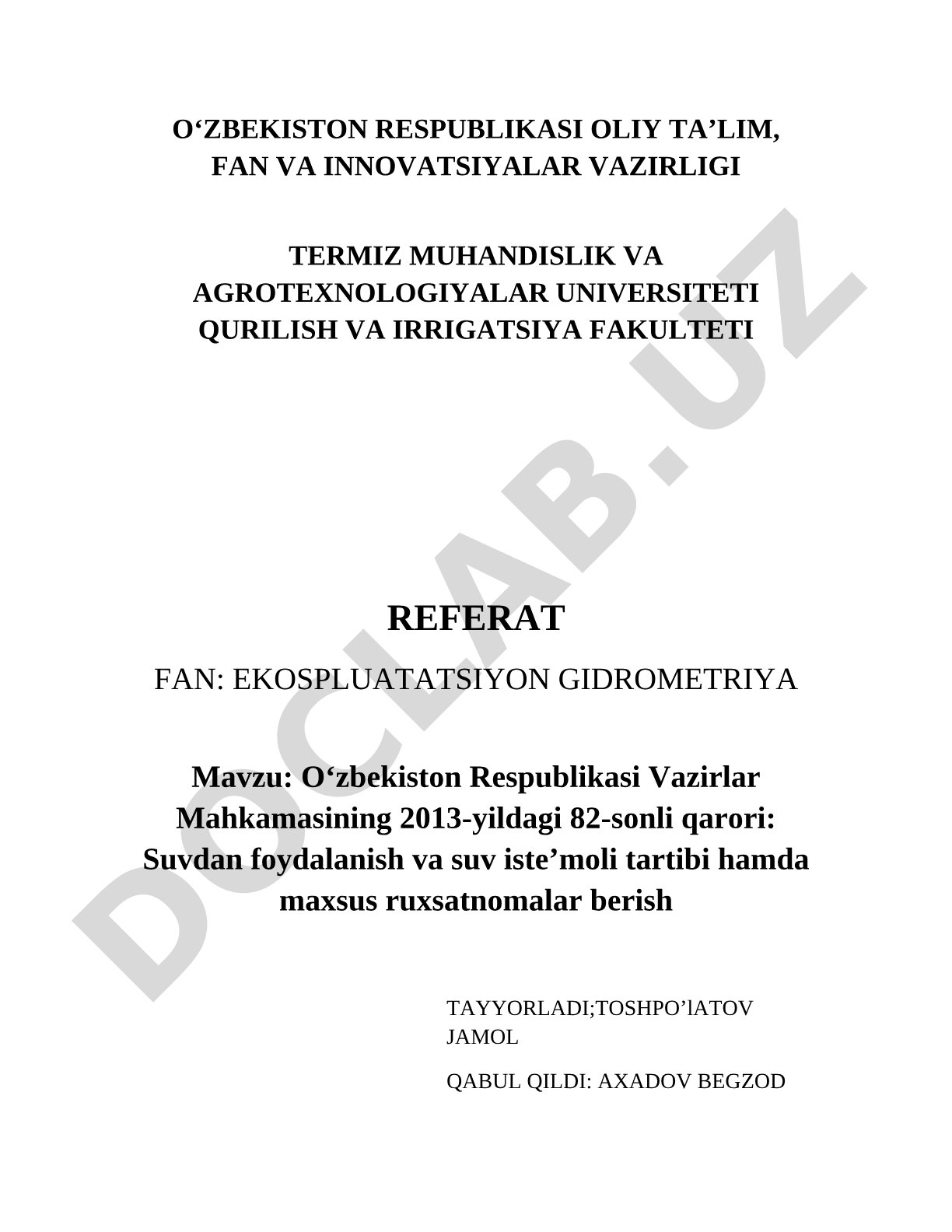 O‘zbekiston Respublikasi Vazirlar Mahkamasining 2013-yildagi 82-sonli qarori: Suvdan foydalanish va suv iste’moli tartibi hamda maxsus ruxsatnomalar berish