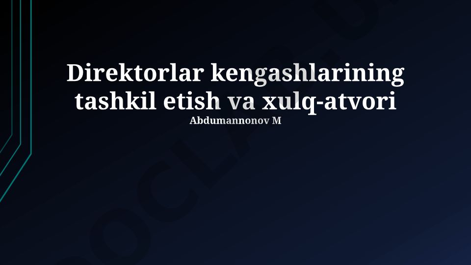 Direktorlar Kengashining Tashkil Etish va Xulq-atvori