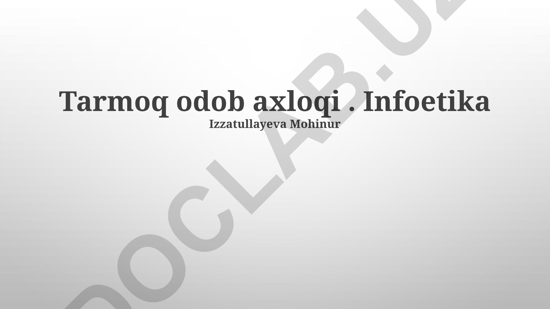 Tarmoq odob axloqi va axborot xavfsizligi