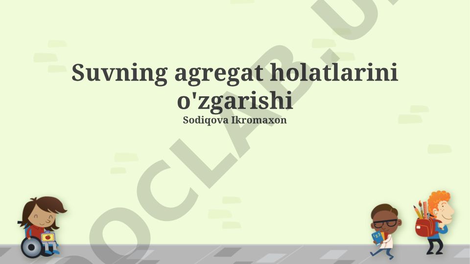 Suvning agregat holatlarini o'zgarishi