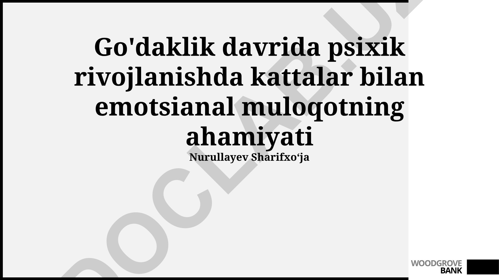 Go'daklik davrida psixik rivojlanishda kattalar bilan emotsional muloqotning ahamiyati