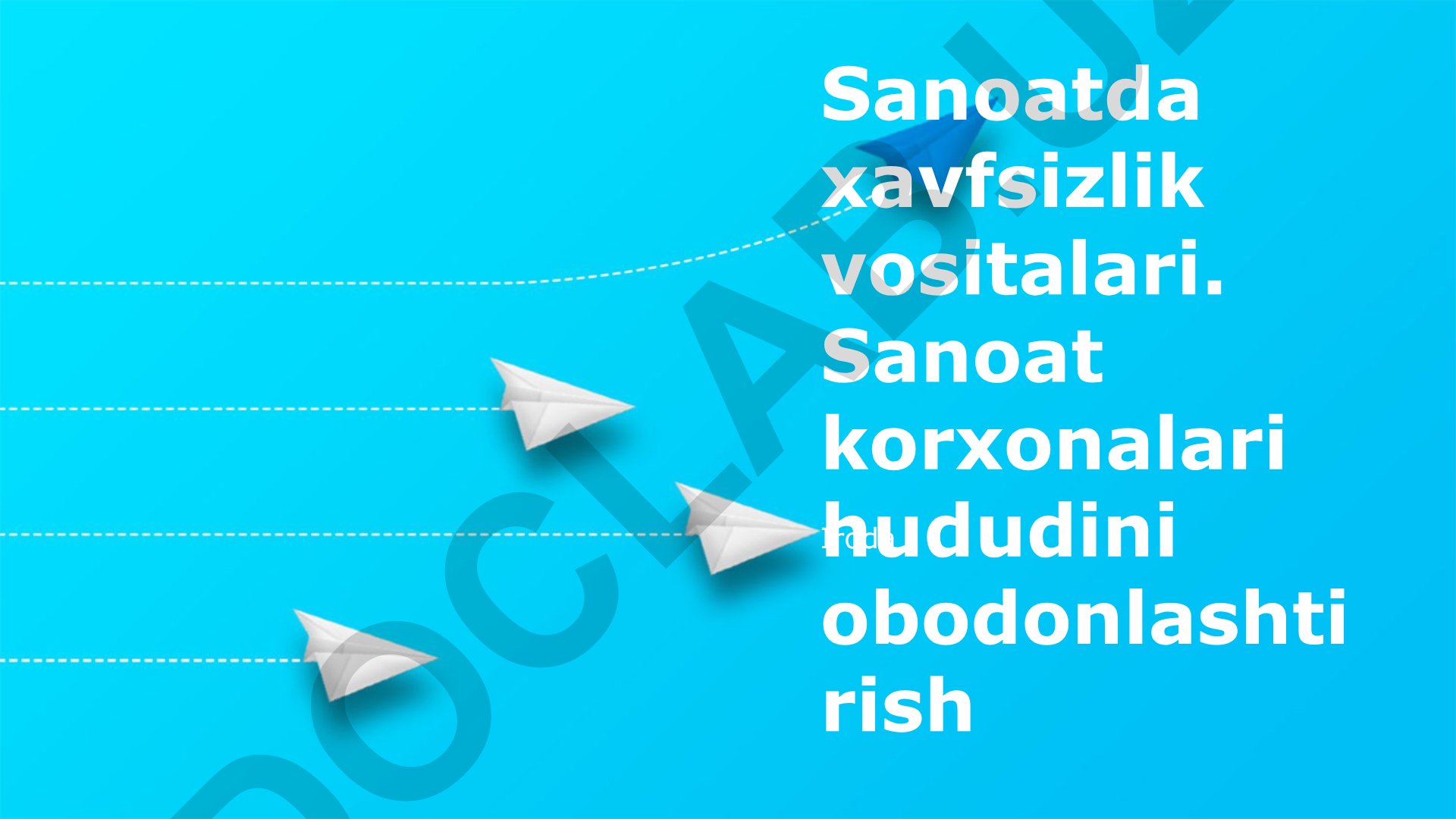 Sanoatda xavfsizlik vositalari va korxona hududlarini obodonlashtirish