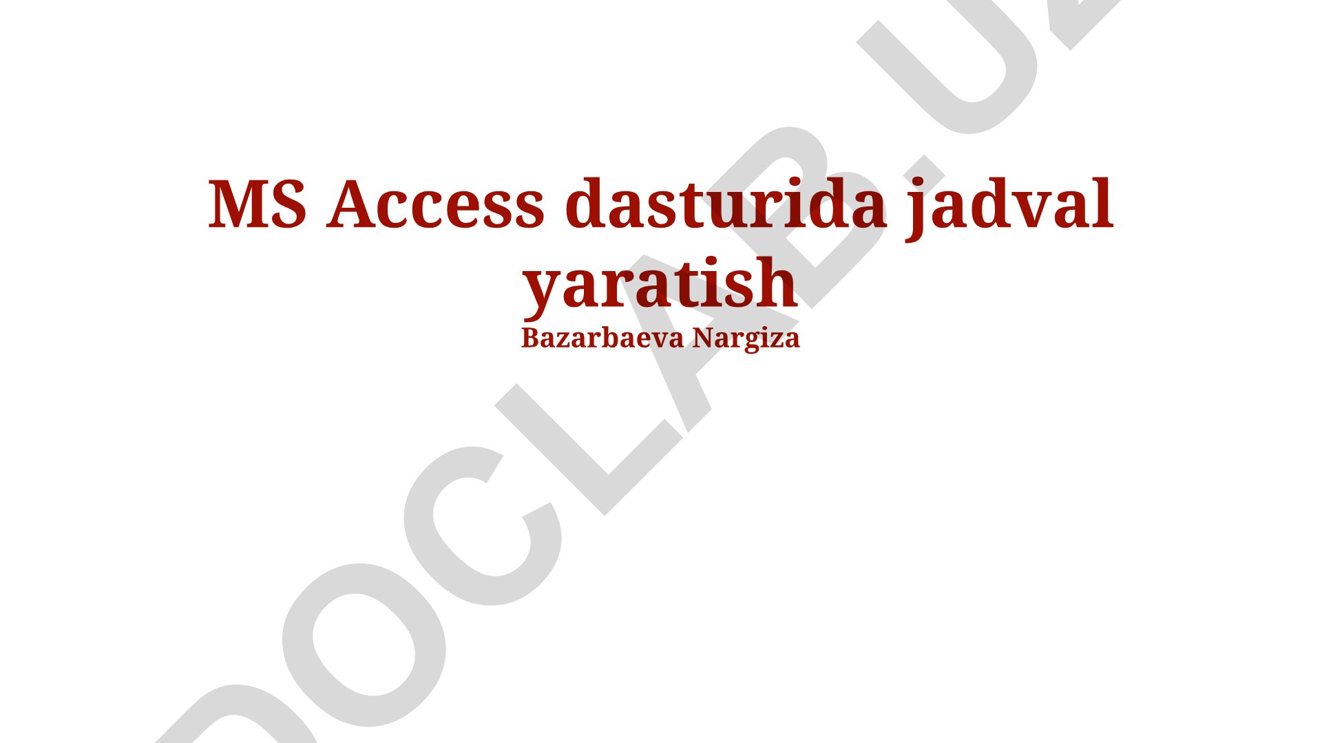 MS Access dasturida jadval yaratish