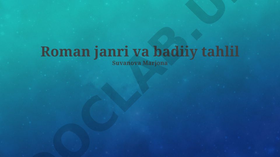 Roman janri va badiiy tahlil