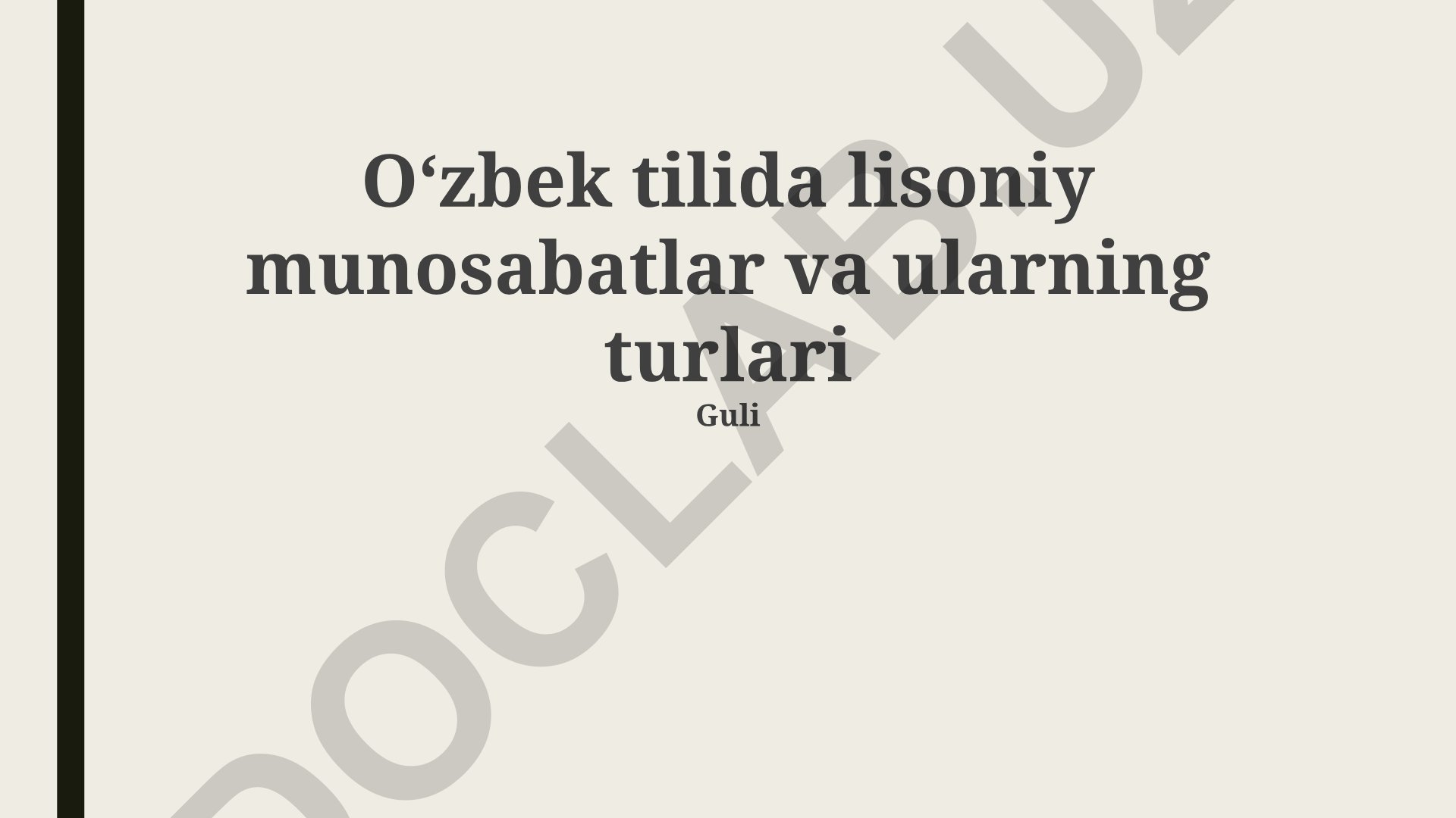 O‘zbek tilida lisoniy munosabatlar va ularning turlari
