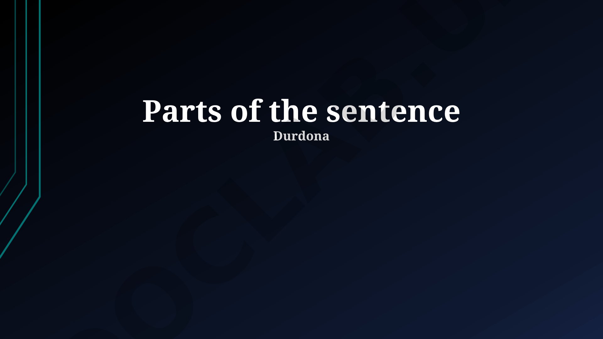 Parts of the Sentence: Core Components and Structure