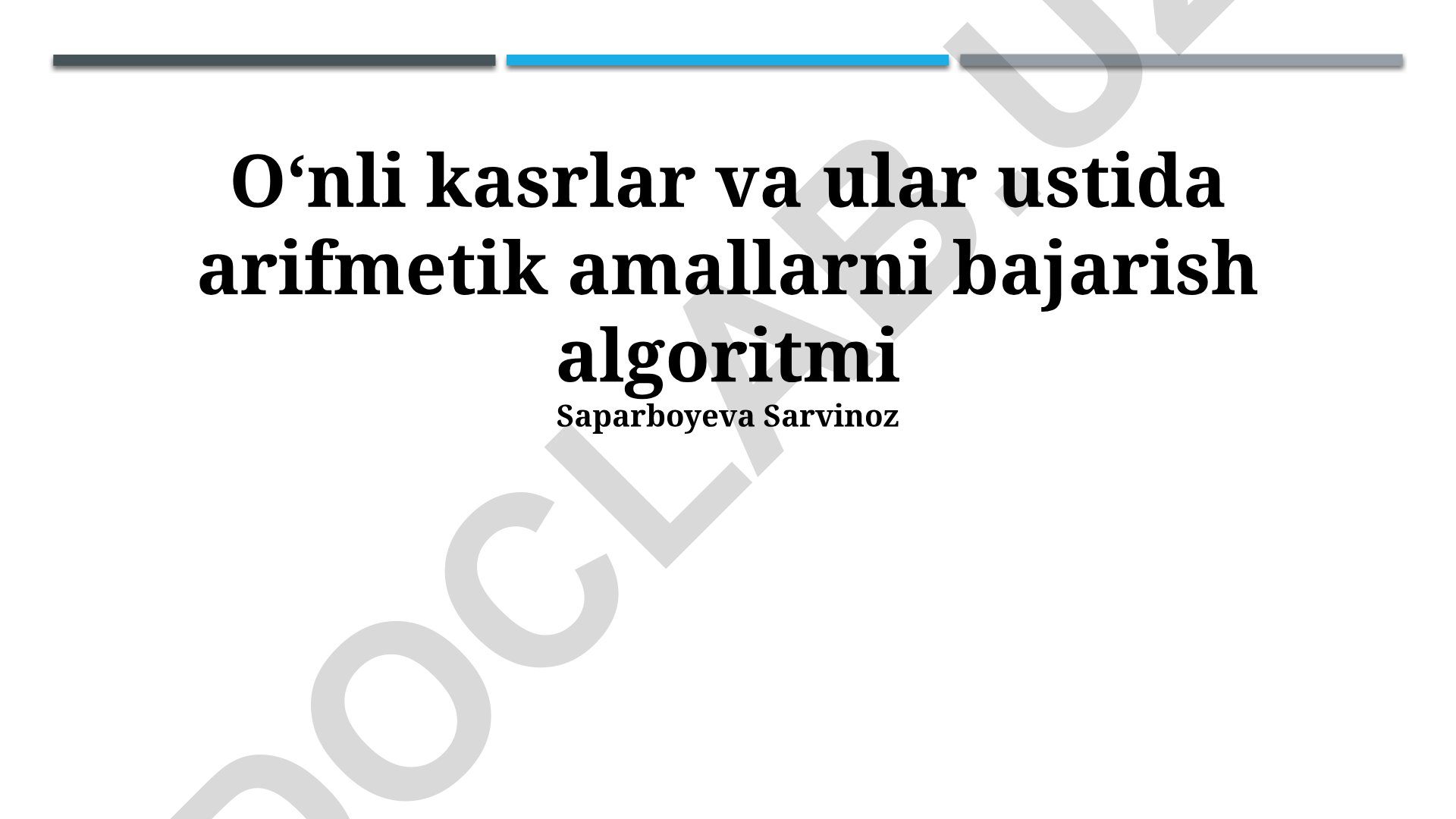 O'nli kasrlar va ular ustida arifmetik amallarni bajarish algoritmi