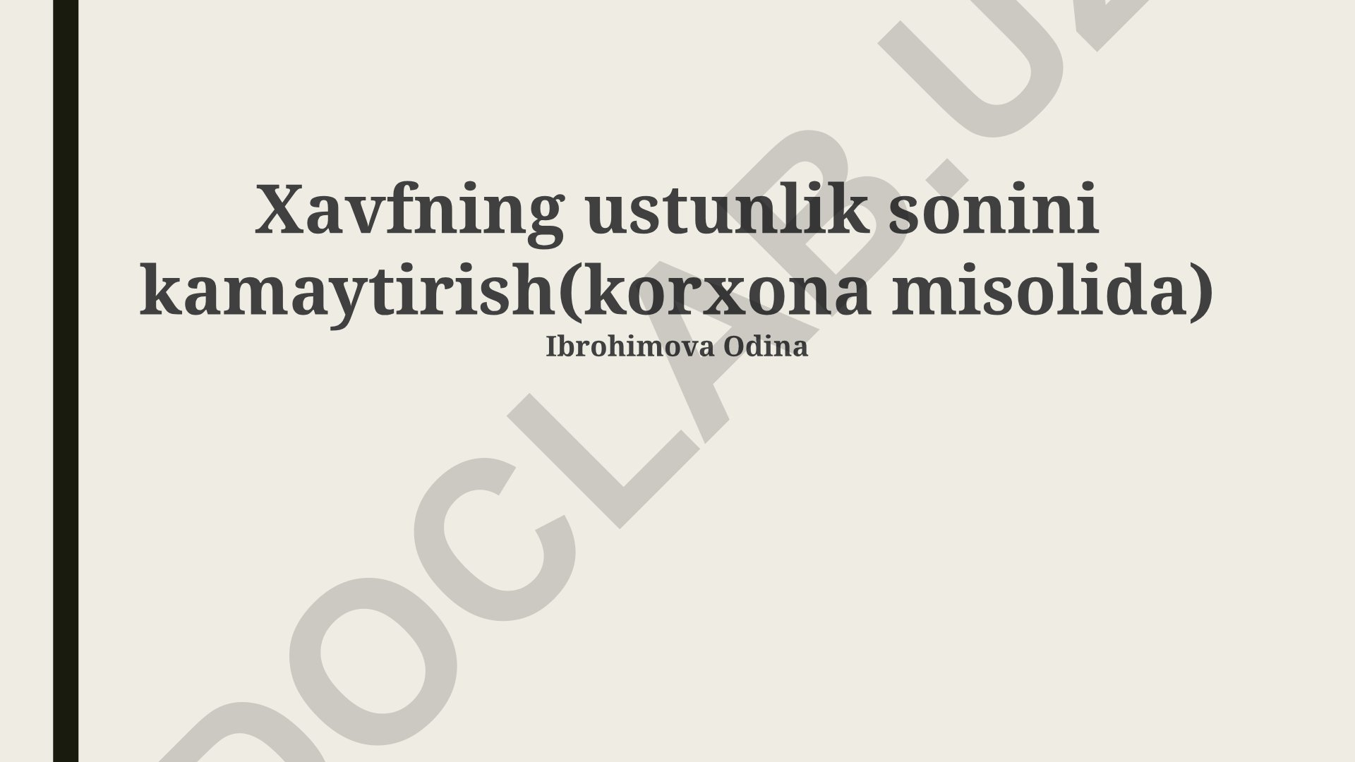 Xavfning ustunlik sonini kamaytirish (korxona misolida)