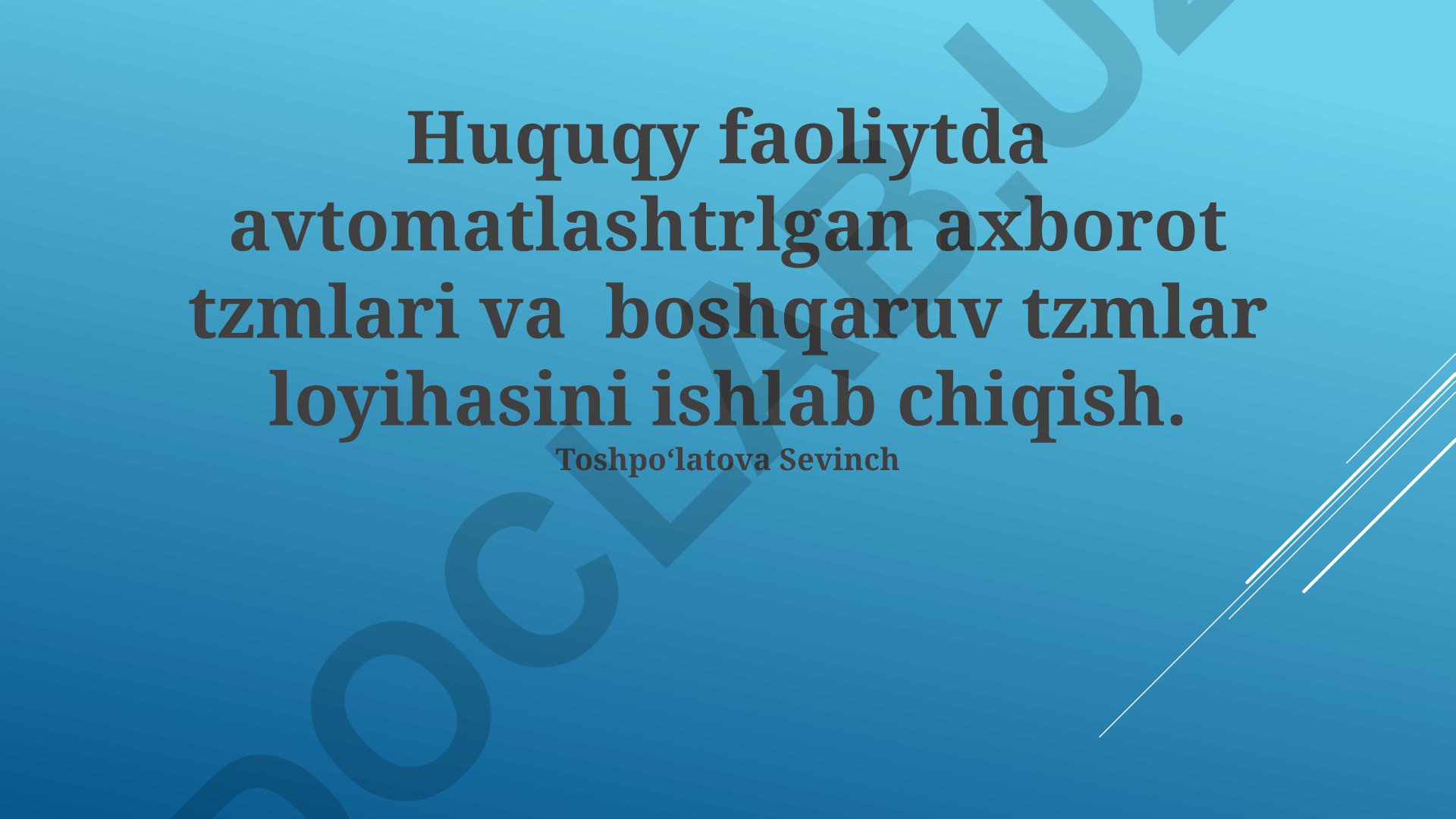Huquqiy faoliyatda avtomatlashtirilgan axborot tizimlari va boshqaruv tizimlarini ishlab chiqish