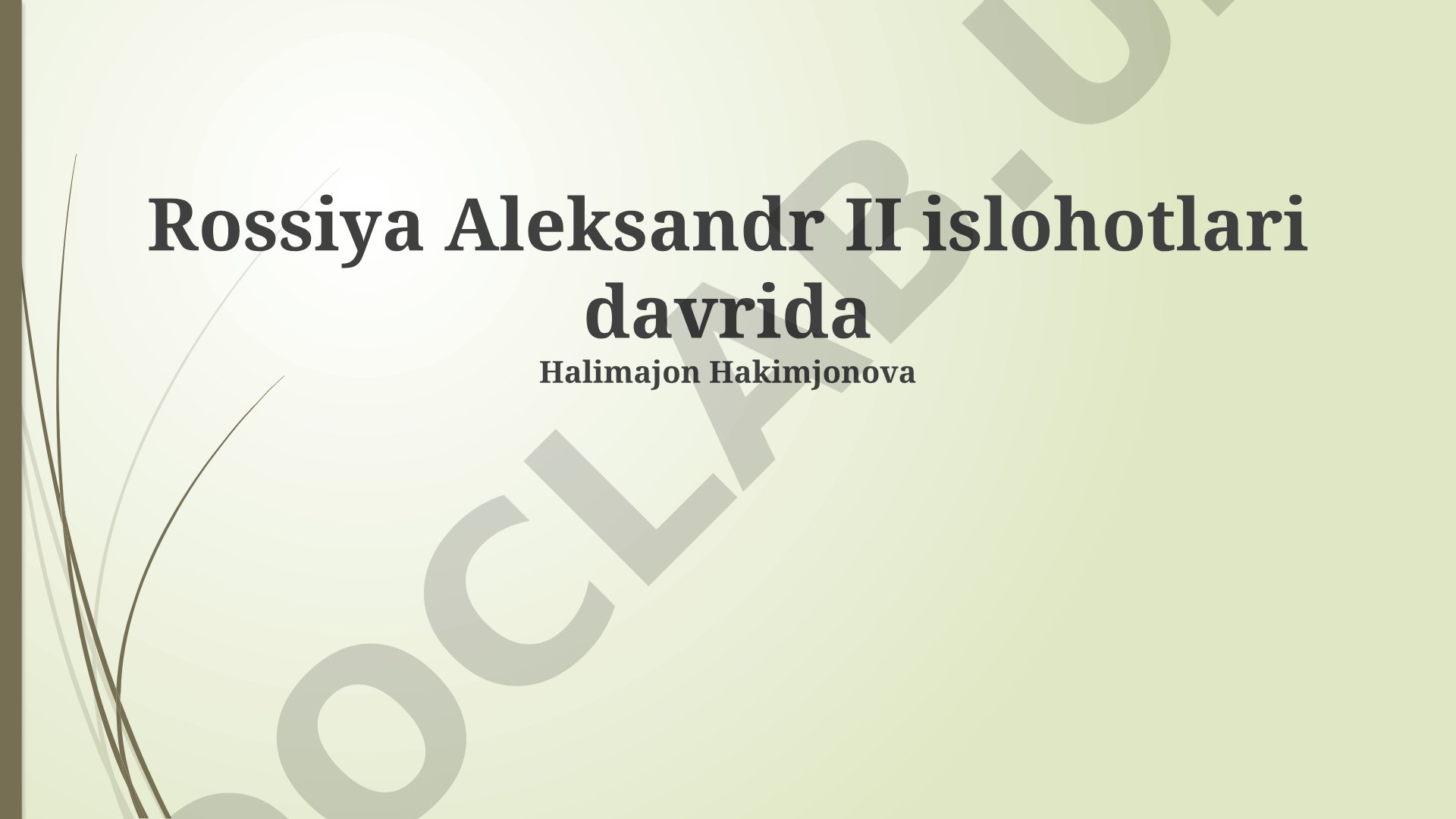 Rossiya Aleksandr II islohotlari davrida
