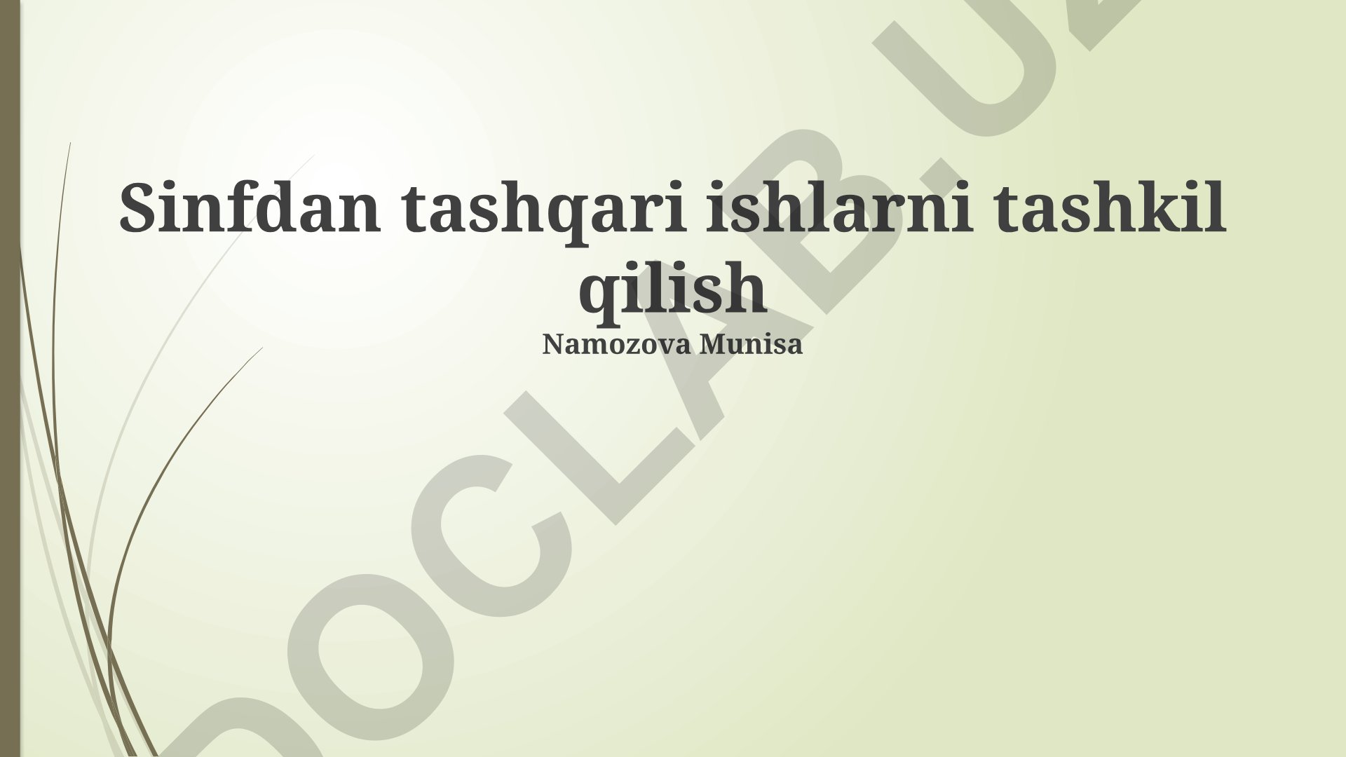 Sinfdan tashqari ishlarni tashkil qilish