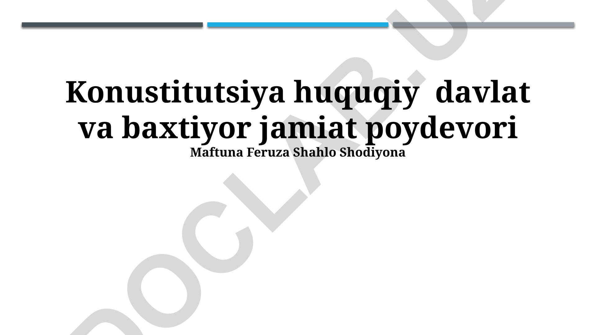 Konstitutsiya - huquqiy davlat va baxtiyor jamiat poydevori