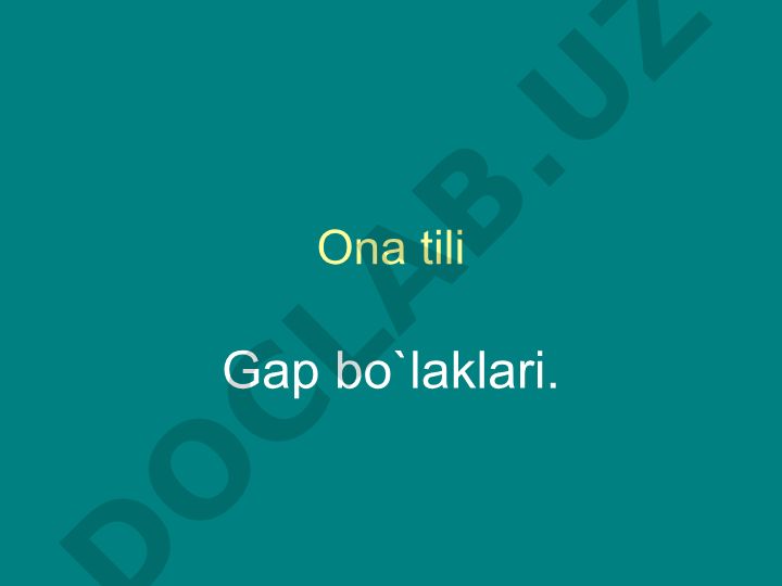 Ona tili gap bo'laklari va ularning turlari