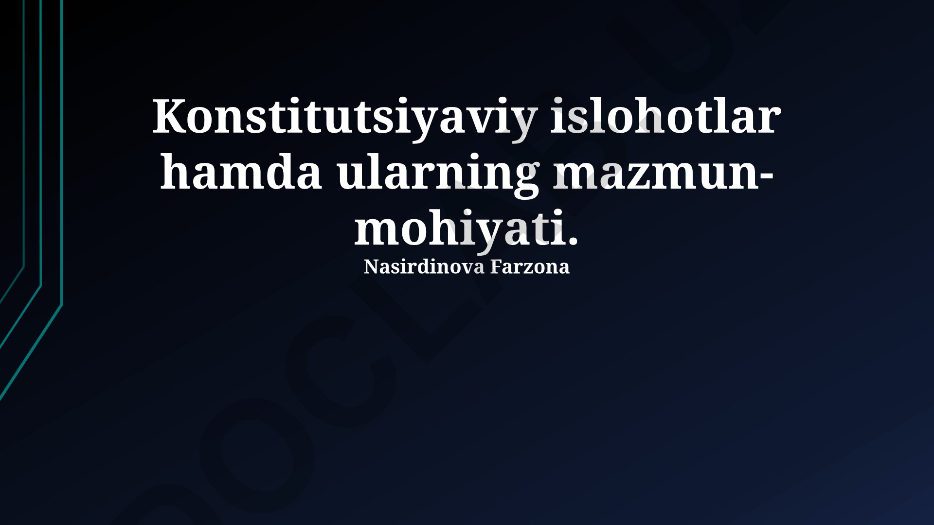 Konstitutsiyaviy islohotlar hamda ularning mazmun-mohiyati