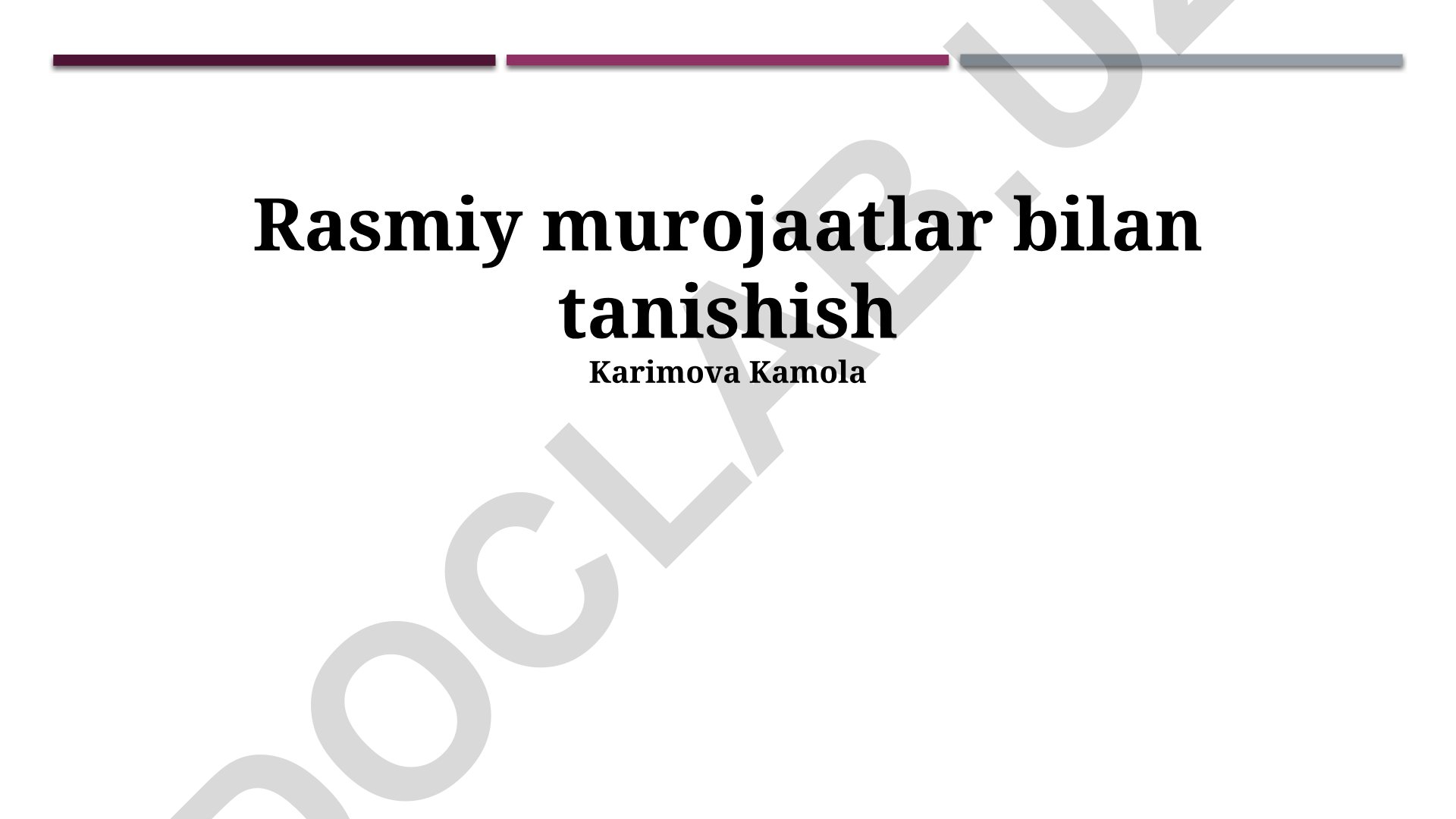 Rasmiy murojaatlar va shikoyatlar bilan tanishish