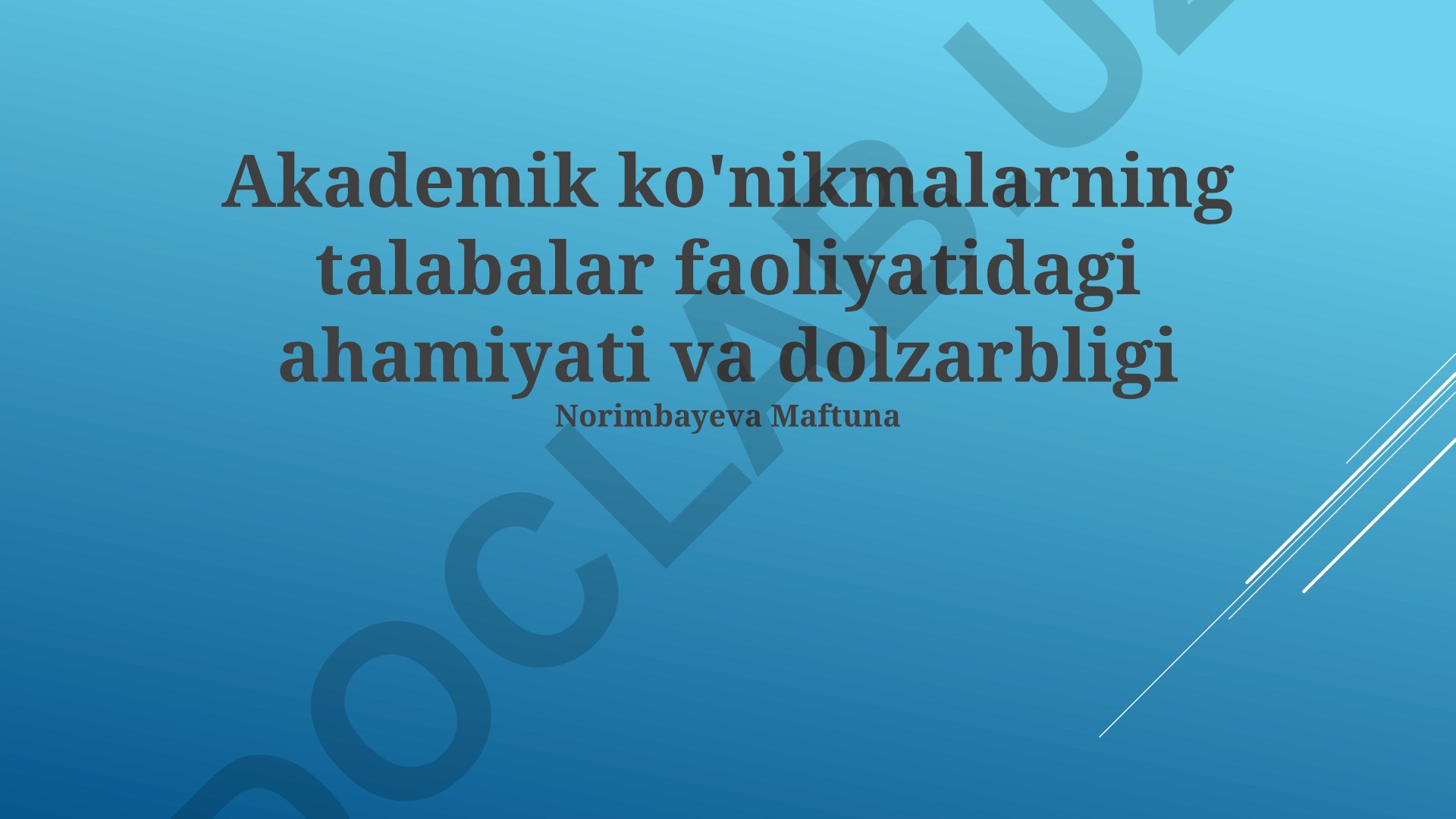 Akademik ko'nikmalarning talabalar faoliyatidagi ahamiyati va dolzarbligi