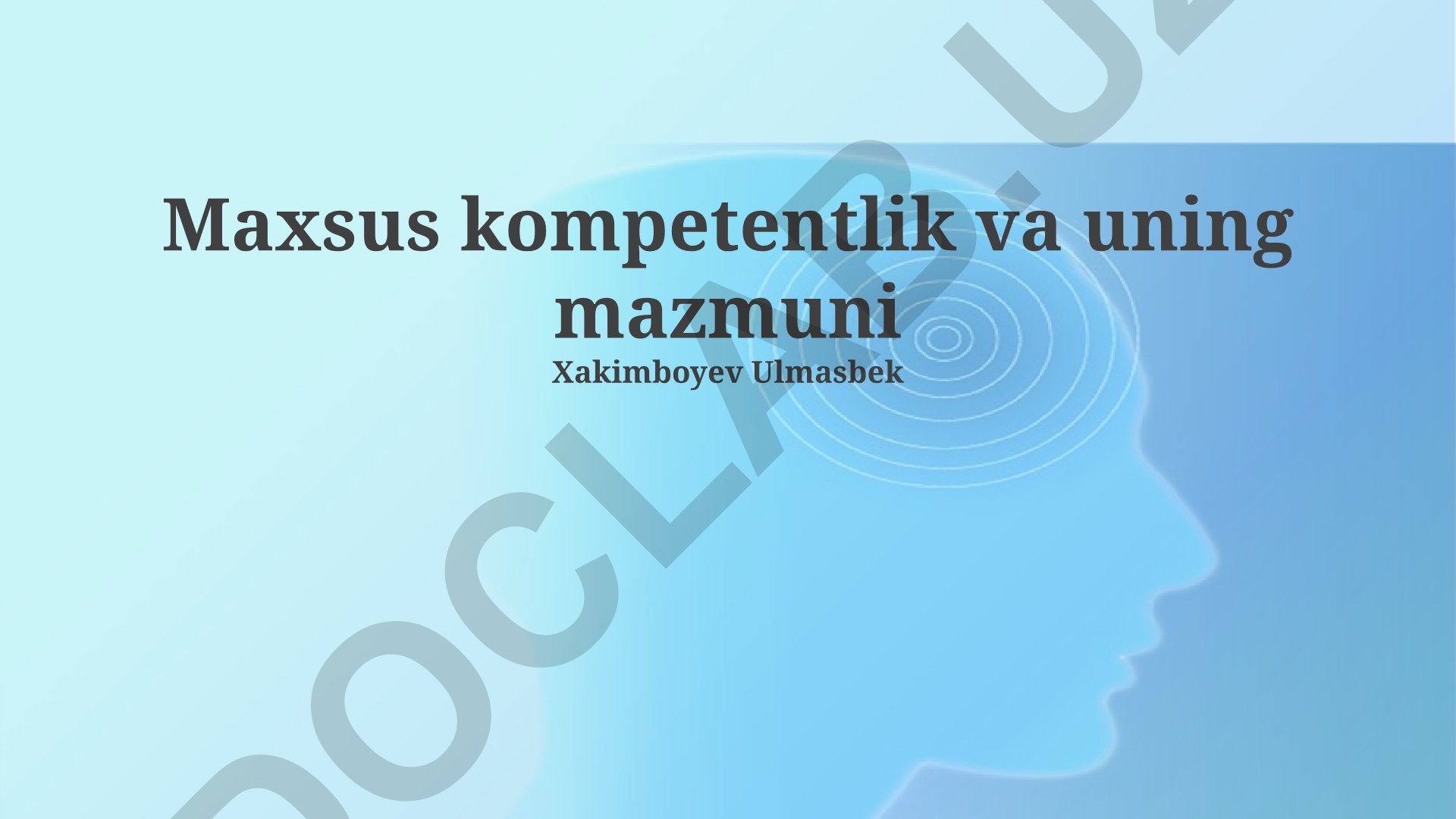Maxsus kompetentlik va uning mazmuni