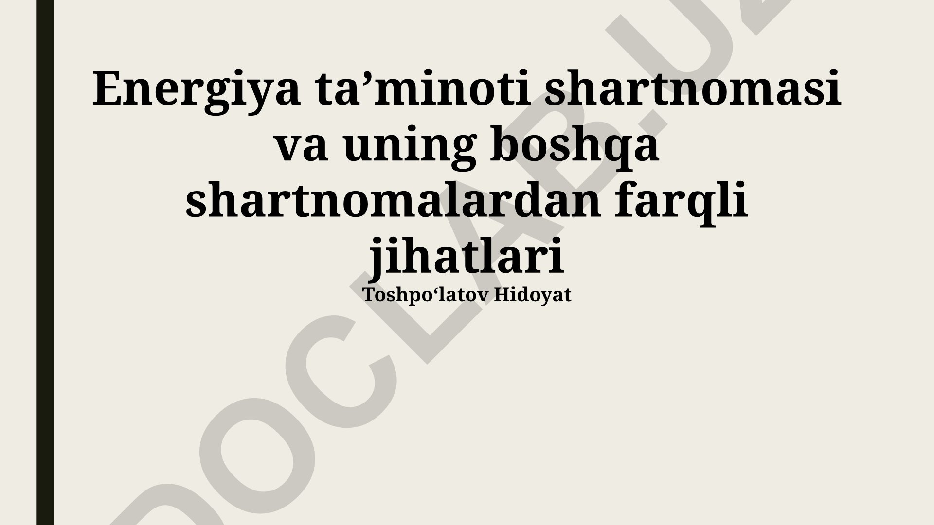 Energiya taʼminoti shartnomasi va uning boshqa shartnomalardan farqli jihatlari